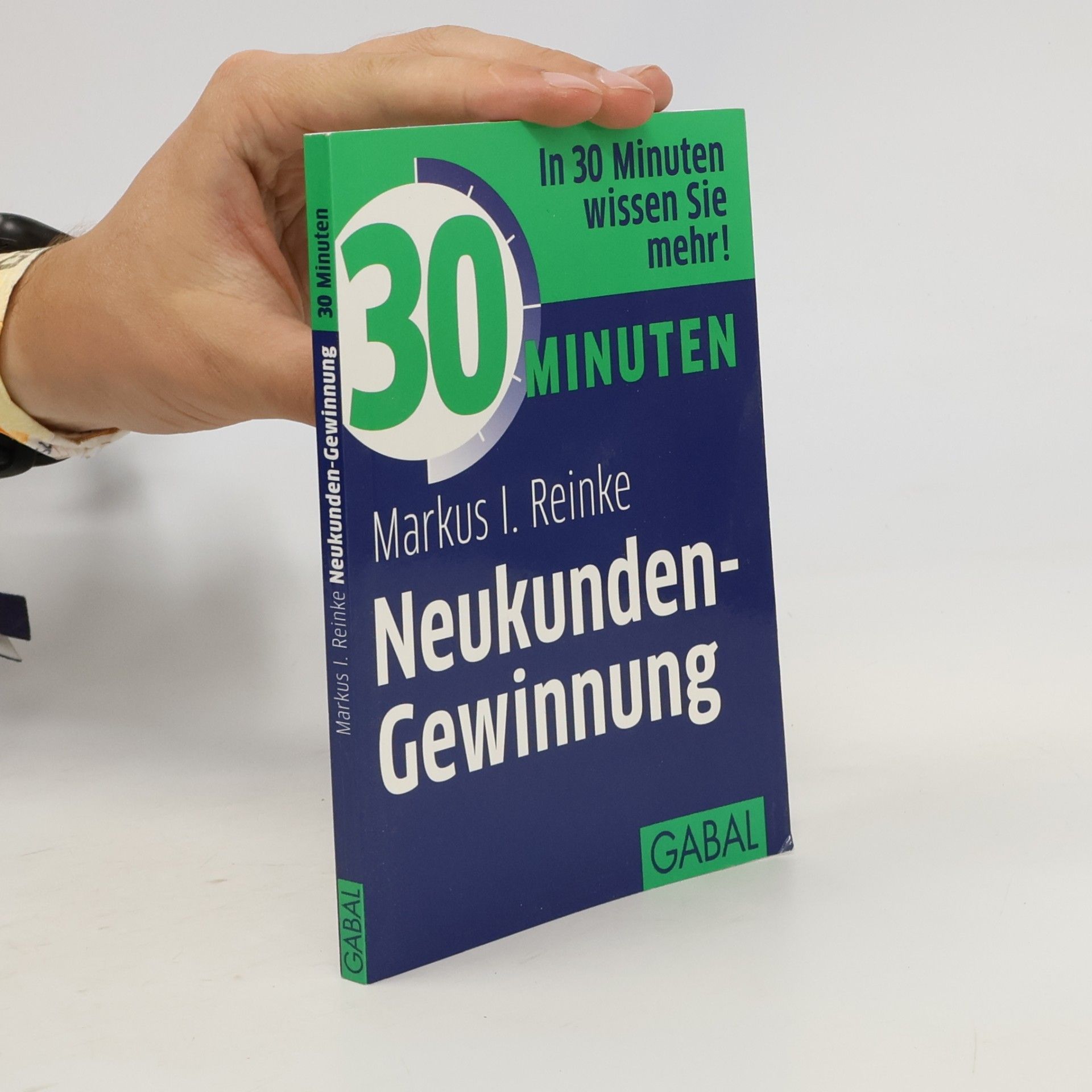 Markus I. Reinke 30 Minuten Neukunden-Gewinnung