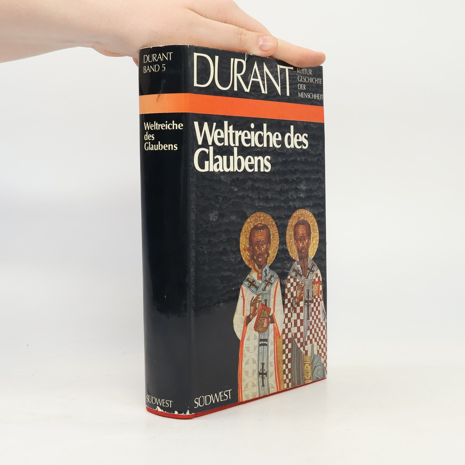 Will Durant Kulturgeschichte der Menschheit: Weltreiche des Glaubens. Band 5