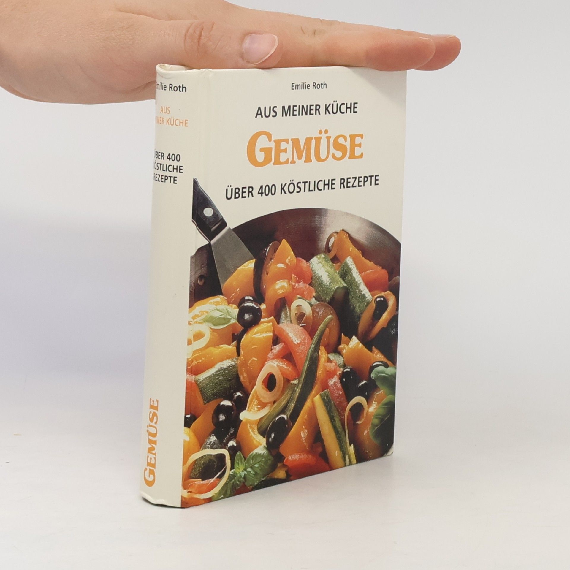 Emilie Roth Aus meiner Küche. Gemüse