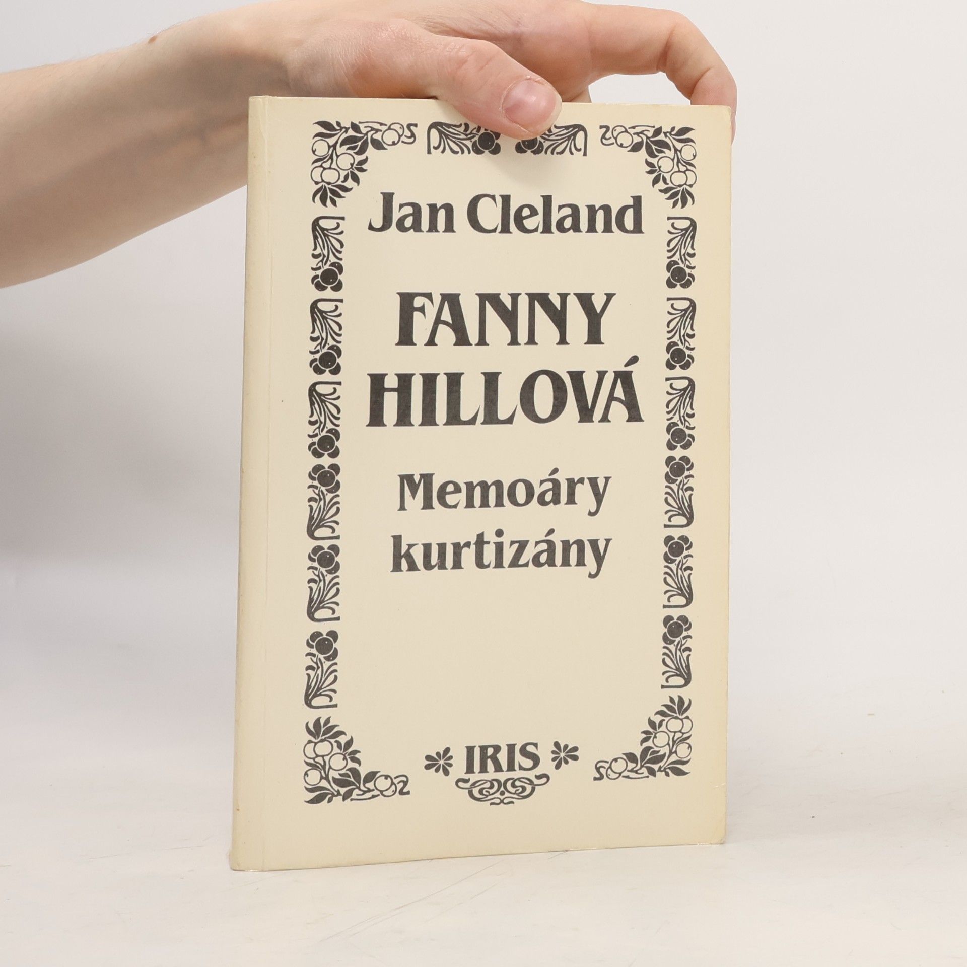 John Cleland Fanny Hillová. Memoáry kurtizány