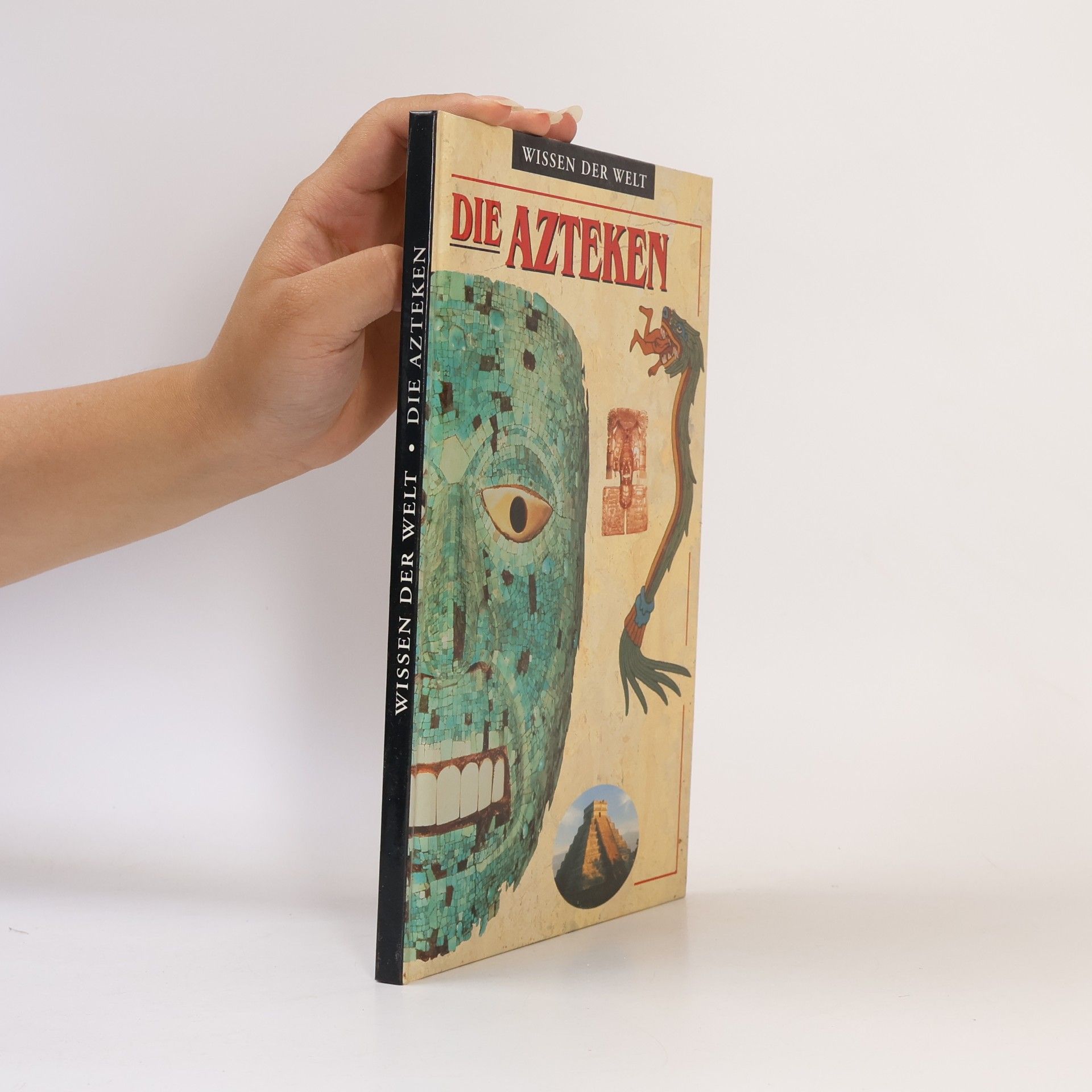 Kolektiv autorů Weissen der Welt. Die Azteken