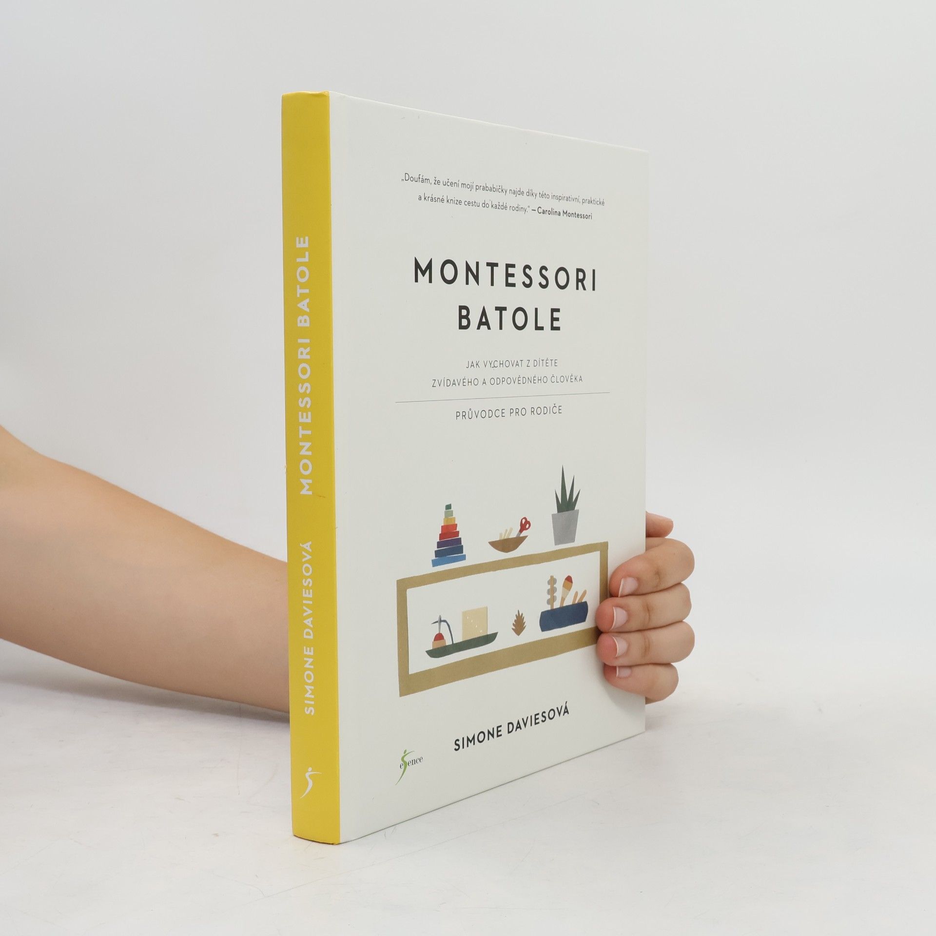 Simone Davies Montessori batole. Jak vychovat z dítěte zvídavého a odpovědného člověka