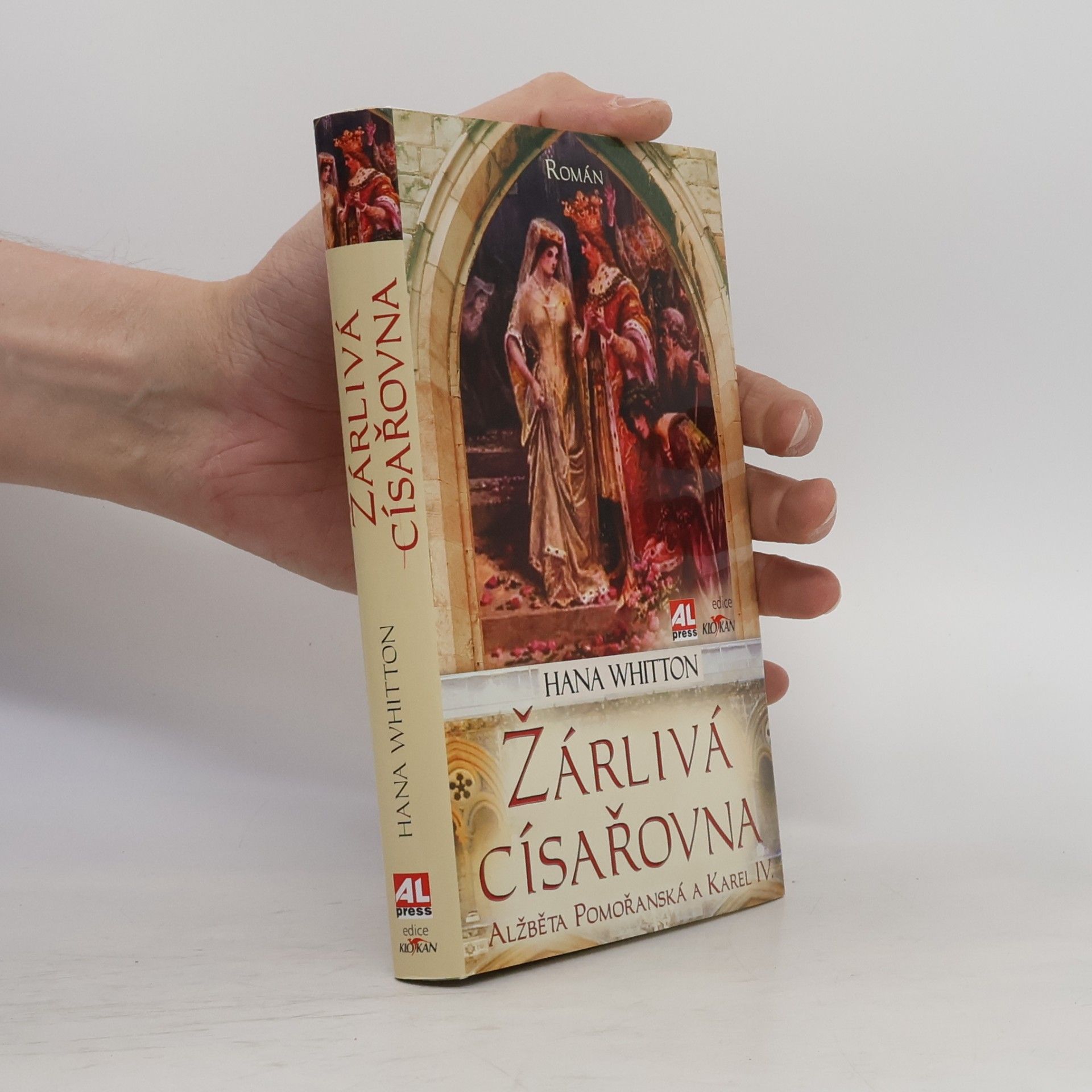 Hana Whitton Žárlivá císařovna. Alžběta Pomořanská a Karel IV.