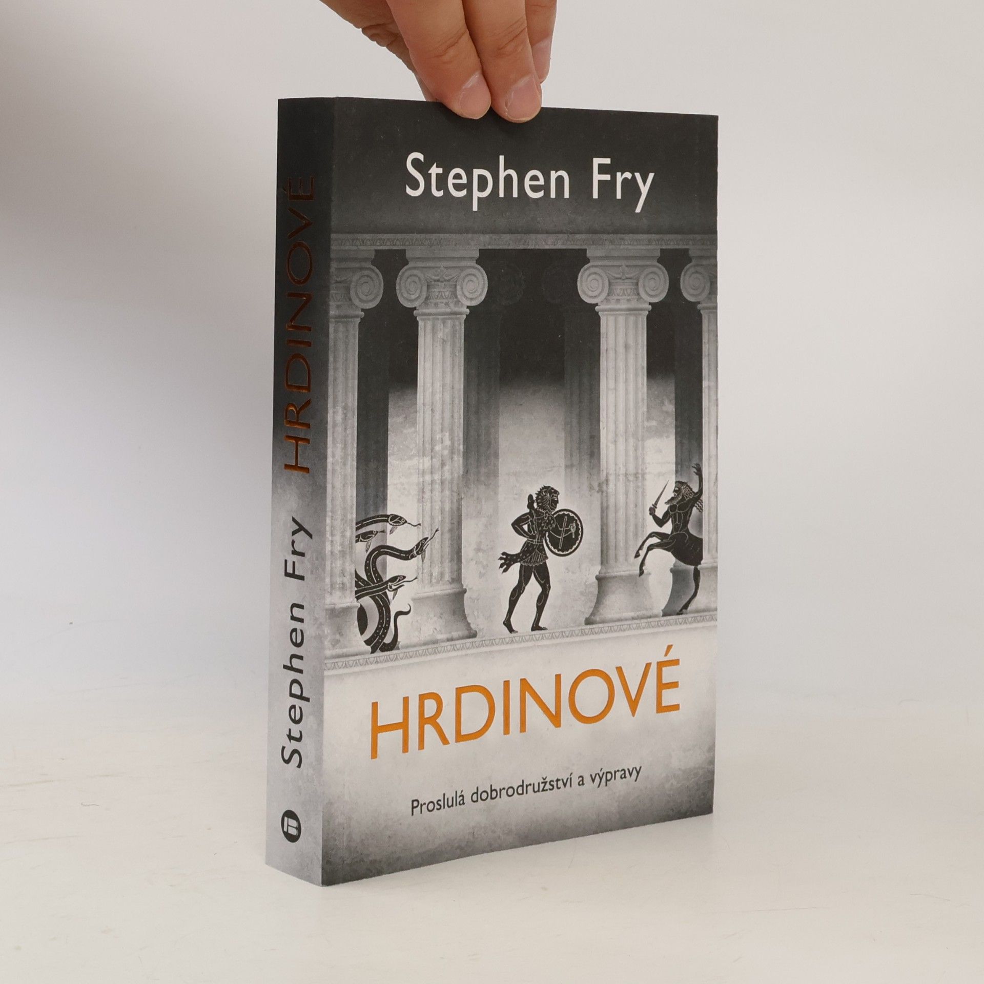 Stephen Fry Hrdinové: Proslulá dobrodružství a výpravy