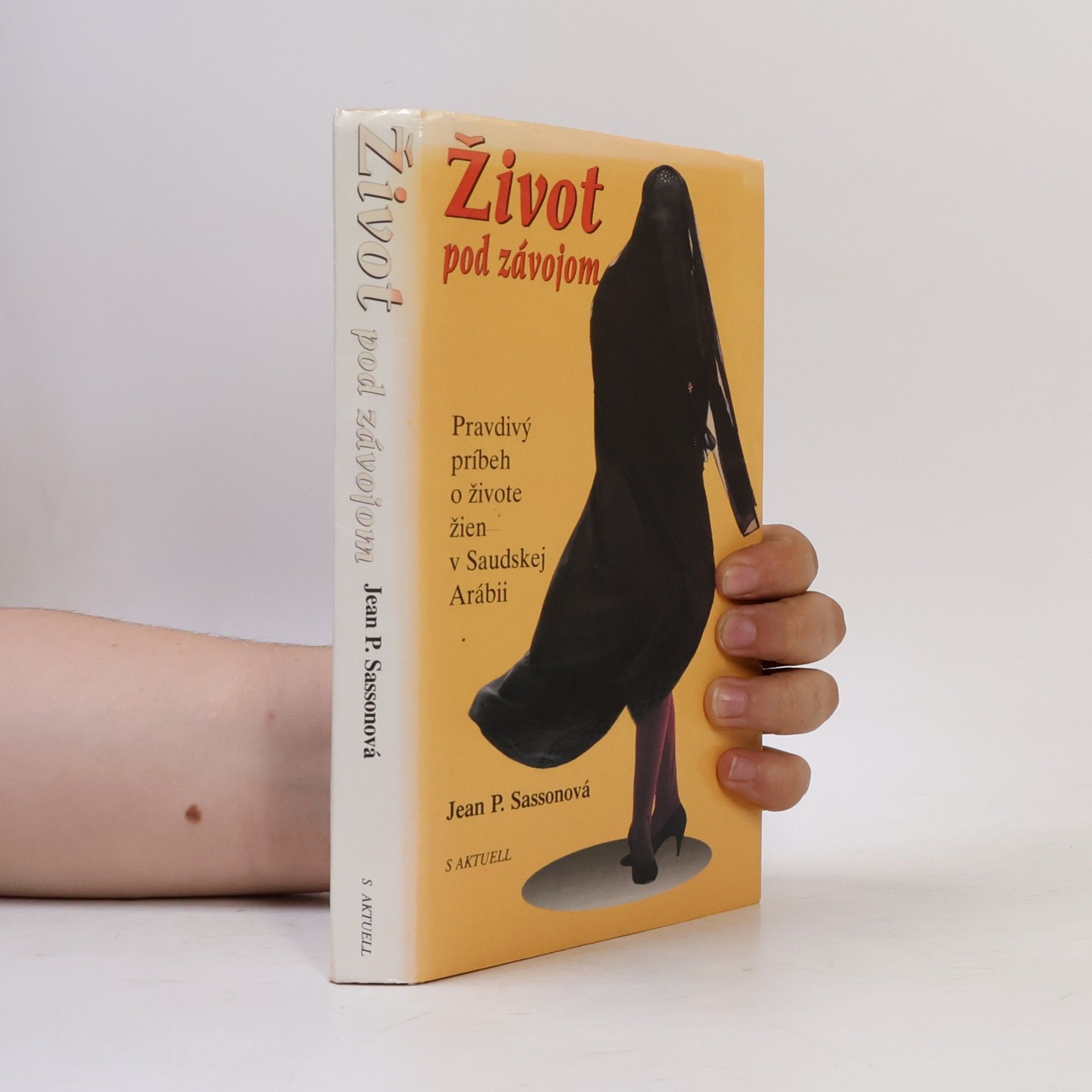 Jean Sasson Život pod závojom
