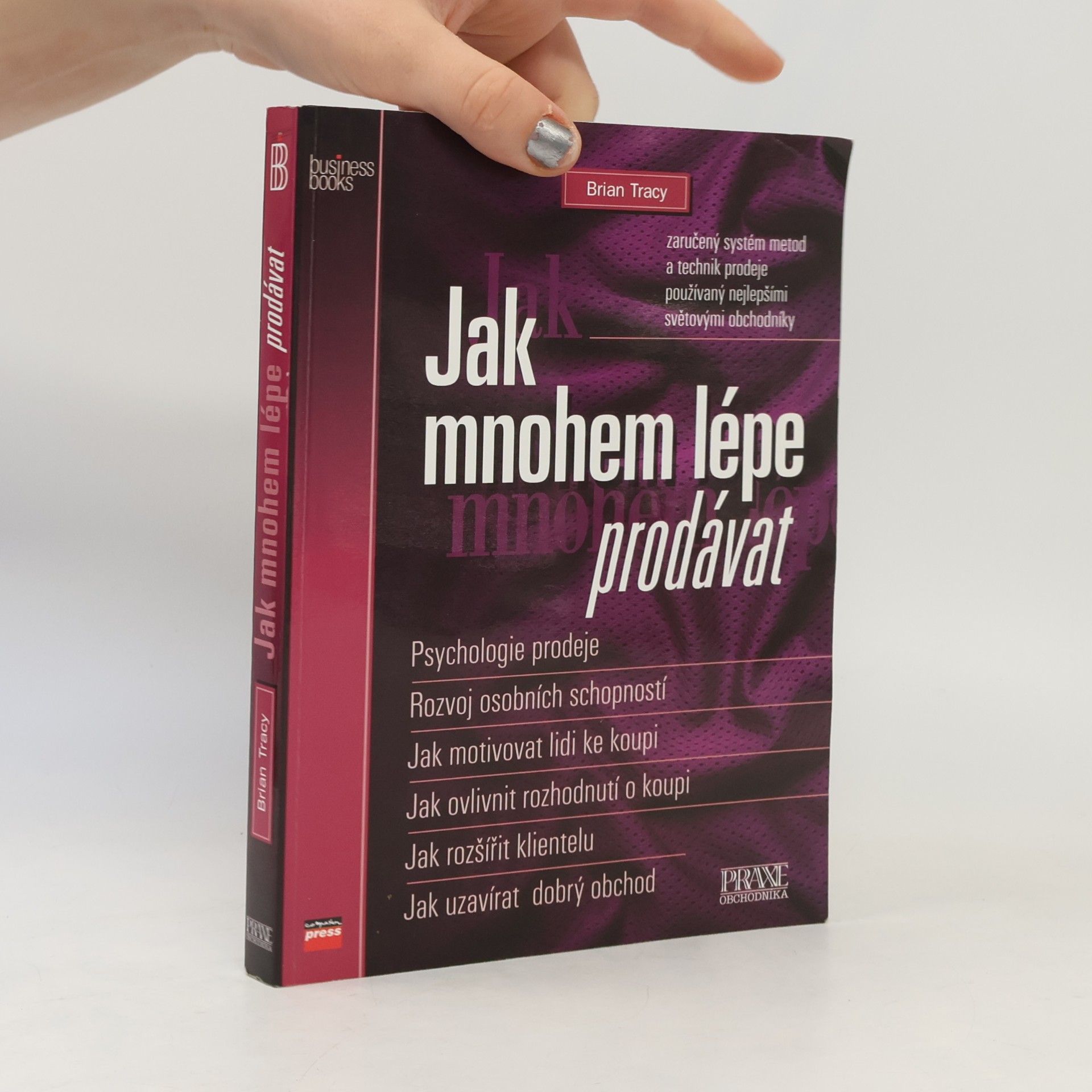 Brian Tracy Jak mnohem lépe prodávat