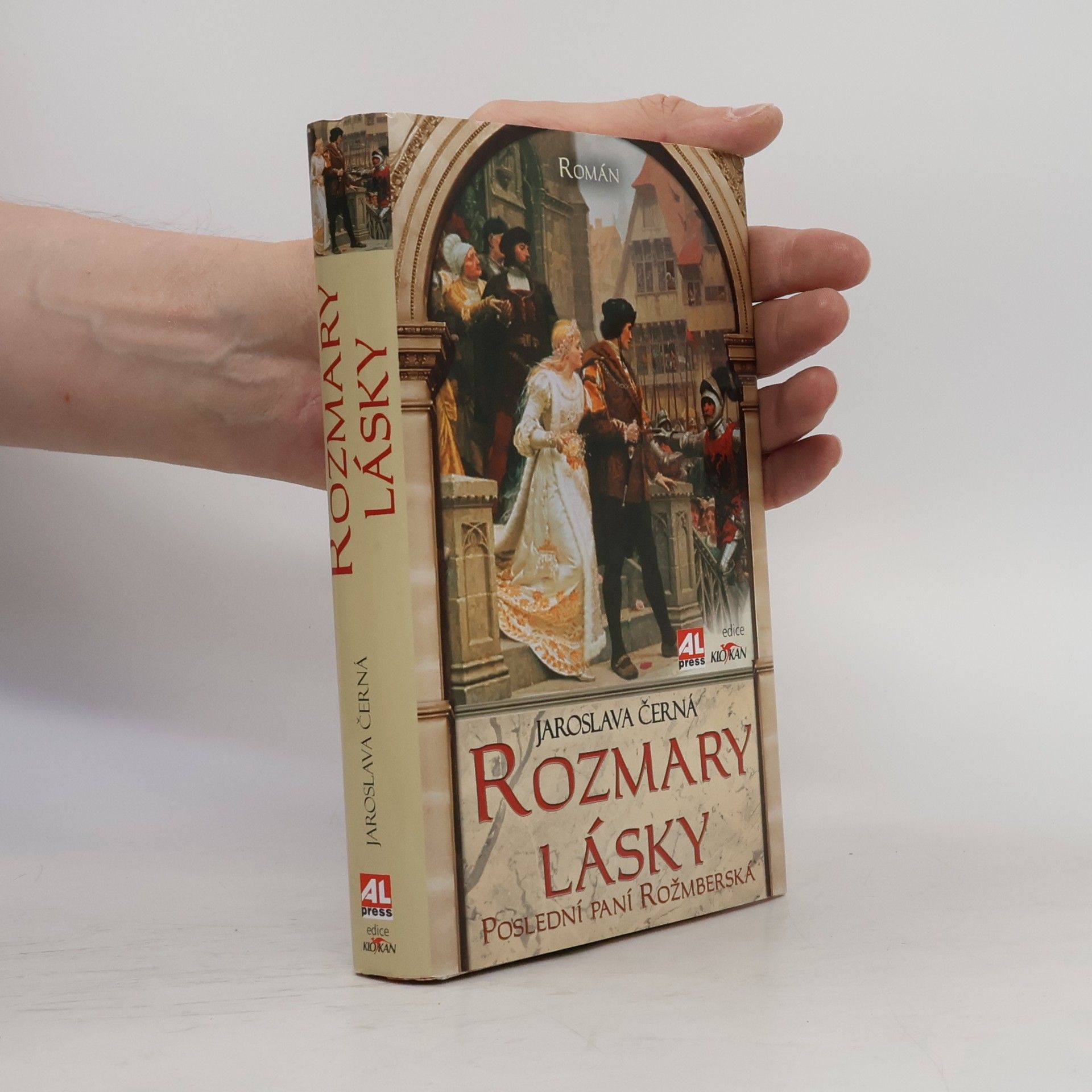 Jaroslava Černá Rozmary lásky: Poslední paní Rožmberská