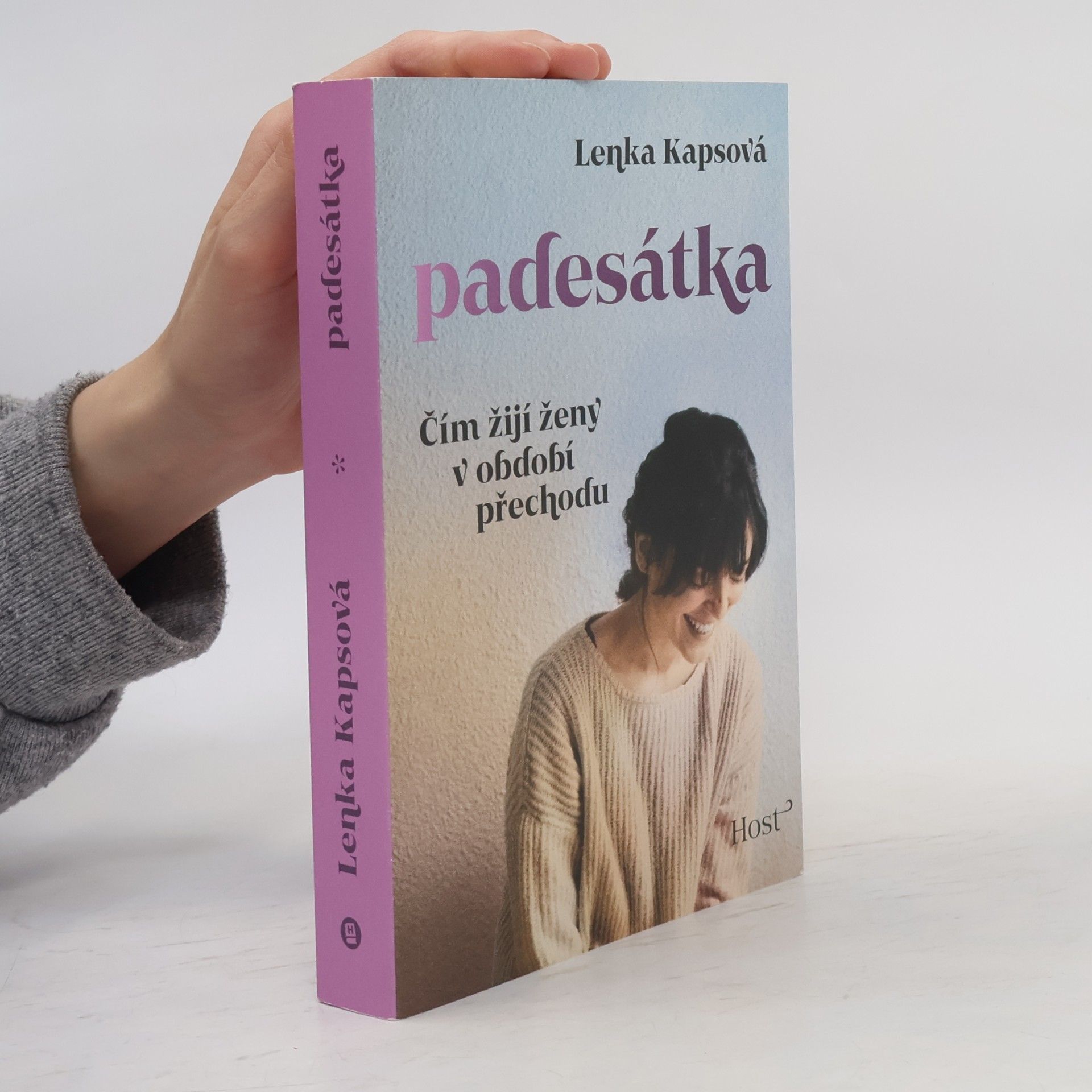 Lenka Kapsová Padesátka: čím žijí ženy v období přechodu