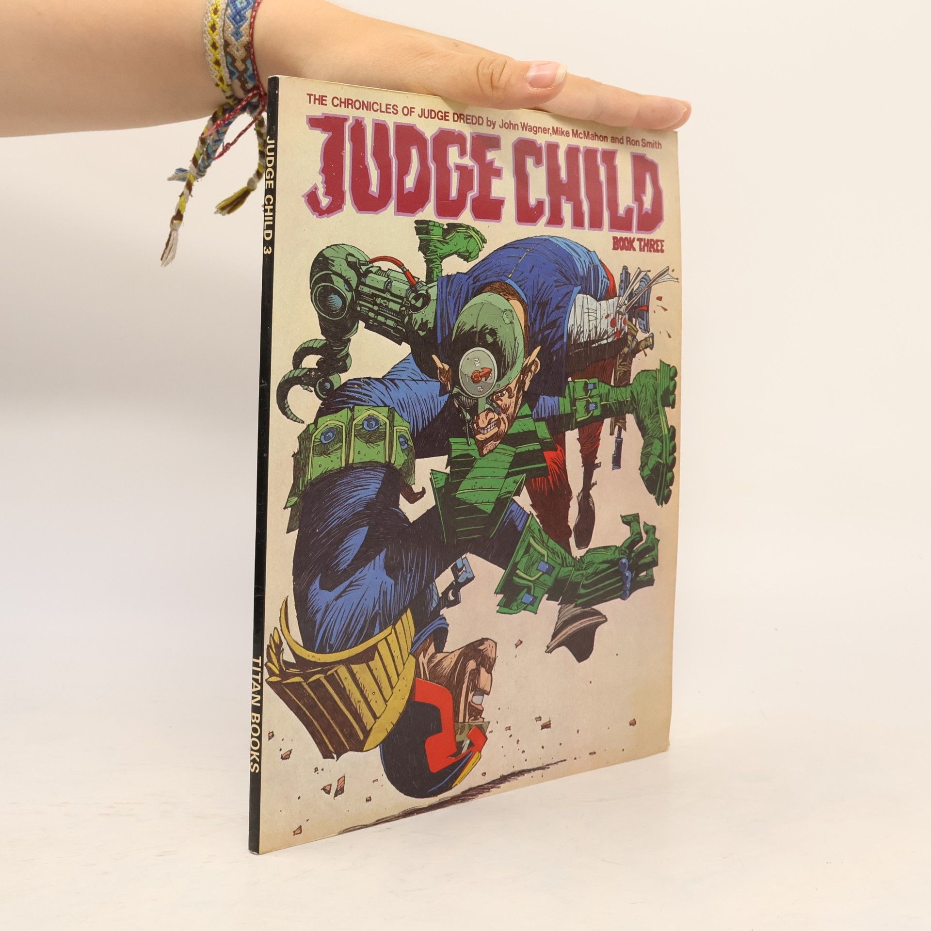 Mike McMahon The Chronicles of Judge Dredd - 3: Judge Child