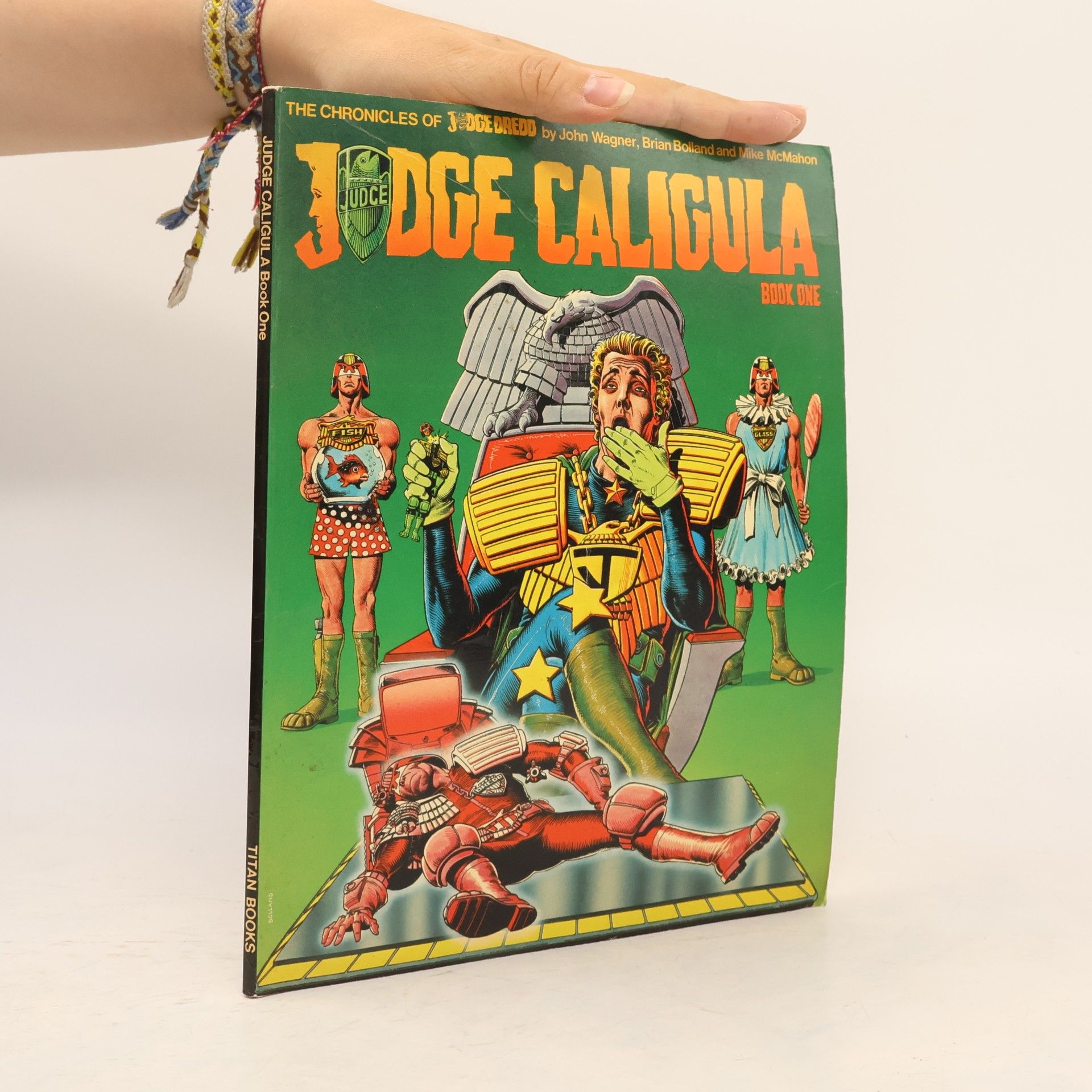 Mike McMahon The Chronicles of Judge Dredd - 1: Judge Caligula