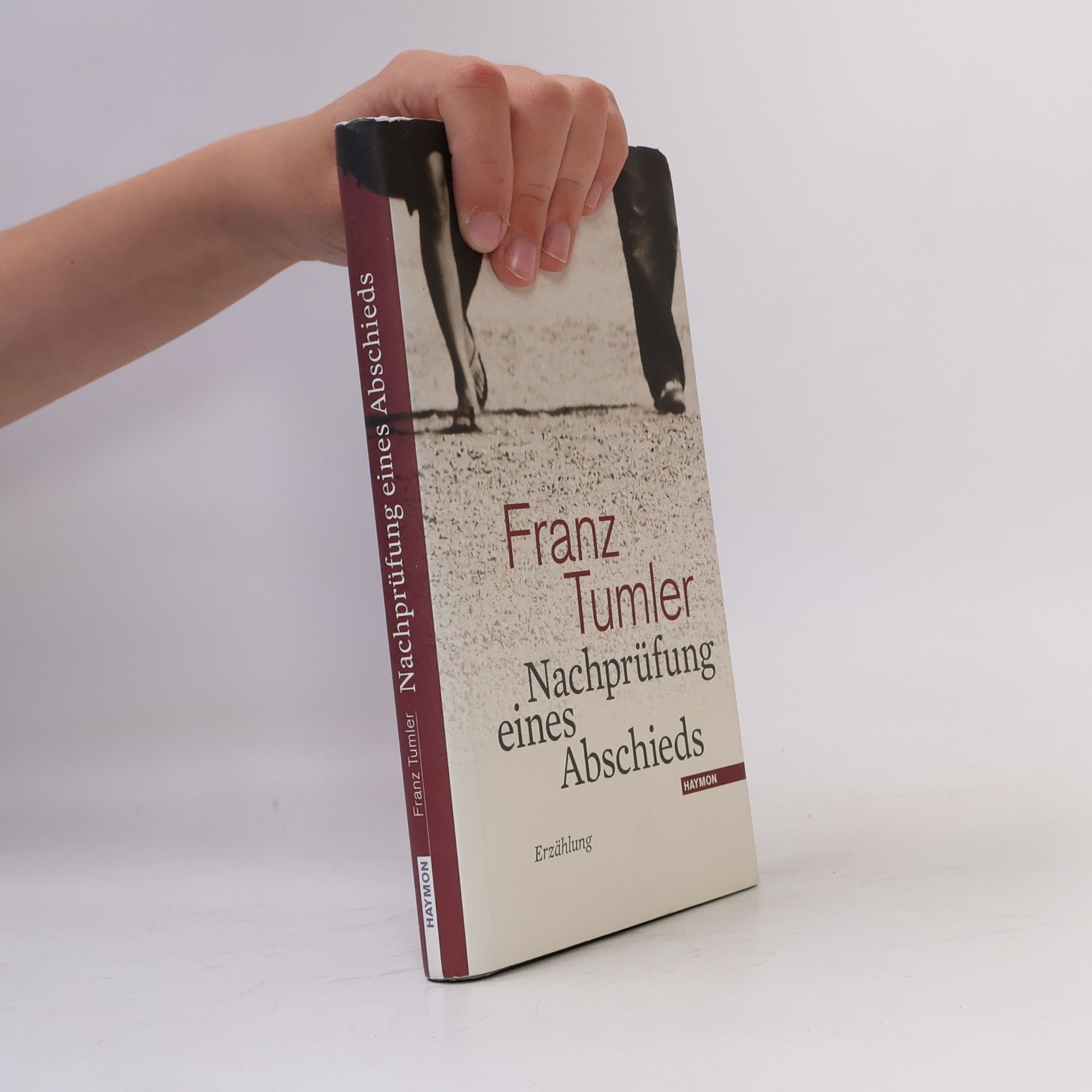 Franz Tumler Nachprüfung eines Abschieds