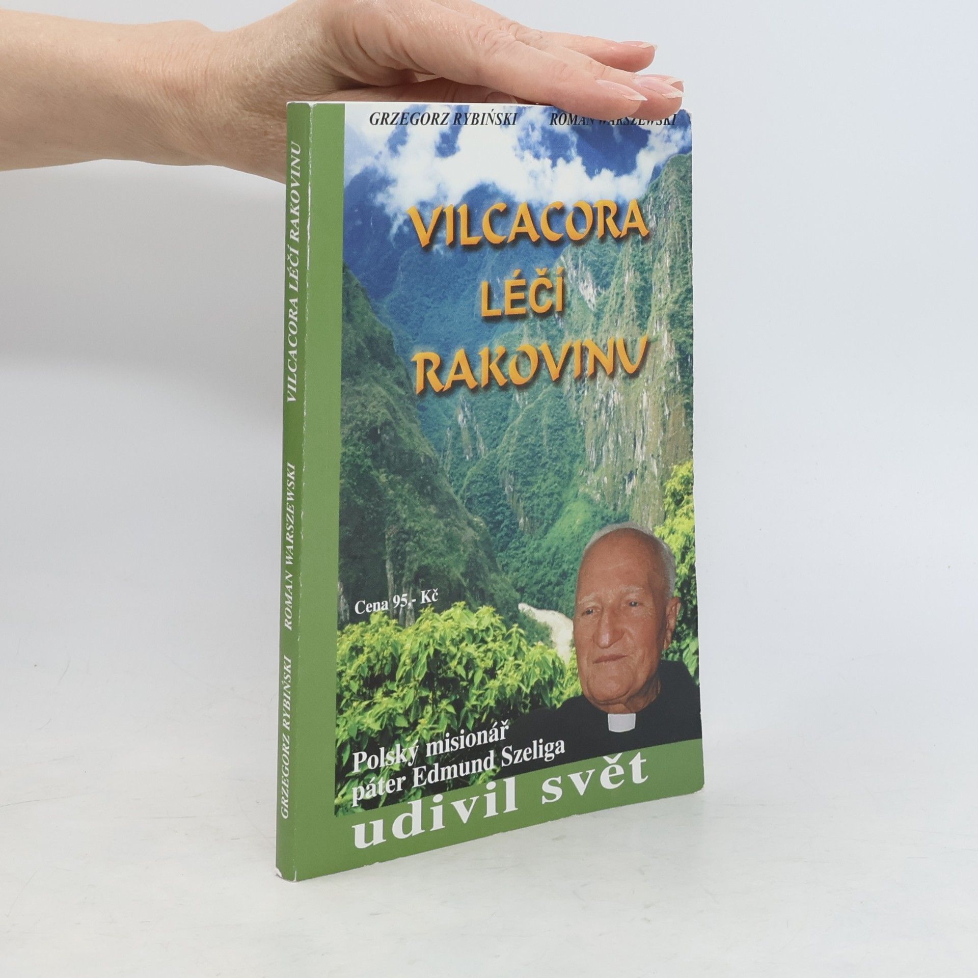 Ladislav Láska Vilcacora léčí rakovinu