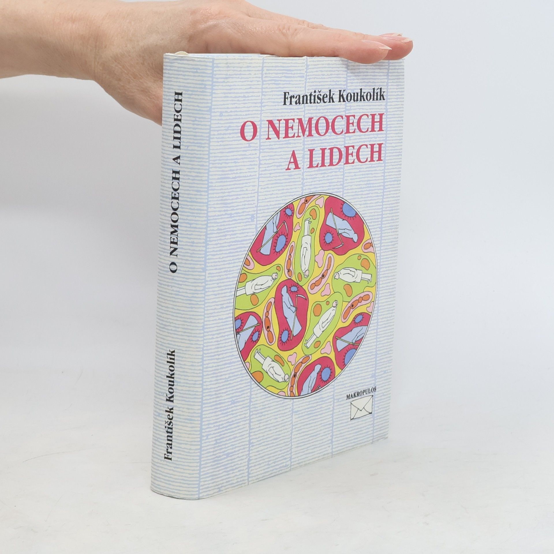 František Koukolík O nemocech a lidech