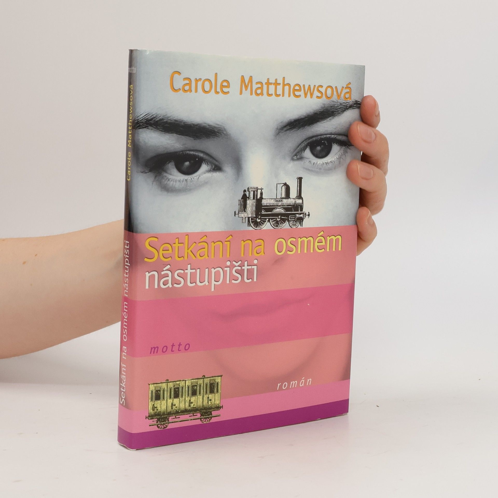Carole Matthews Setkání na osmém nástupišti