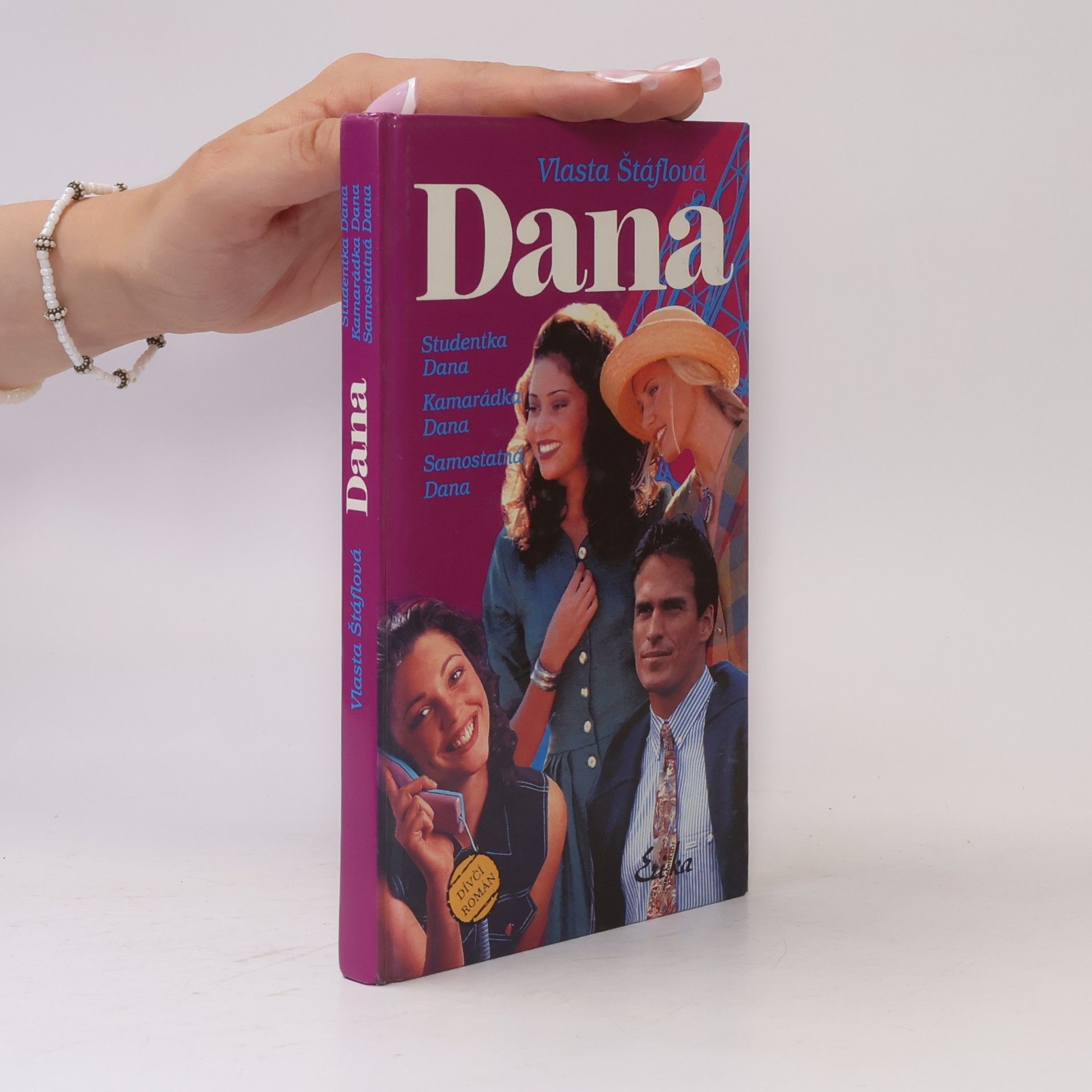 Moravcová Jana Dana, kniha druhá (Studentka Dana, Kamarádka Dana, Samostatná Dana)