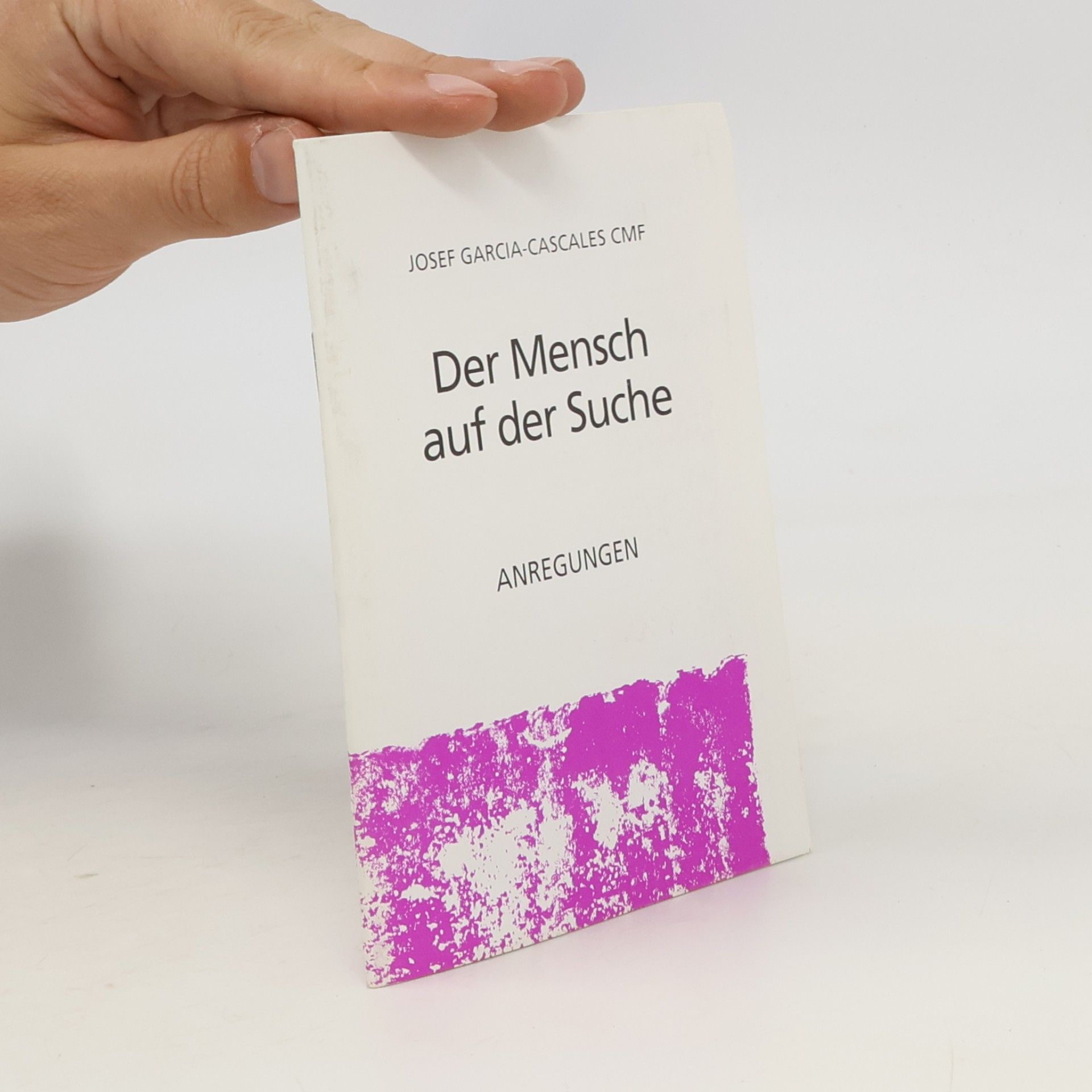 Josef García-Cascales Der Mensch auf der Suche