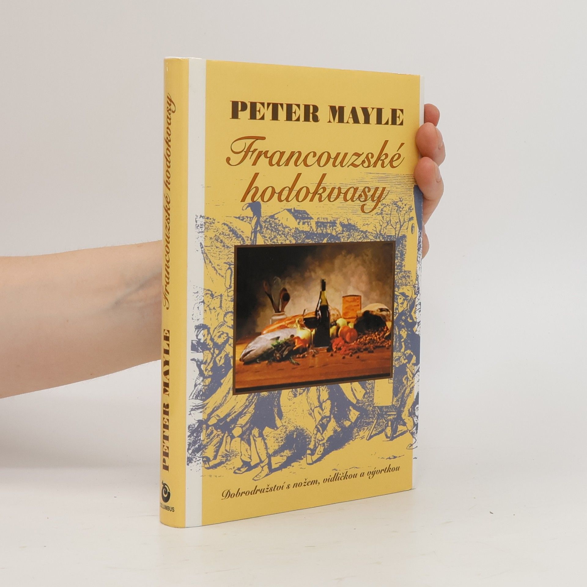 Peter Mayle Francouzské hodokvasy