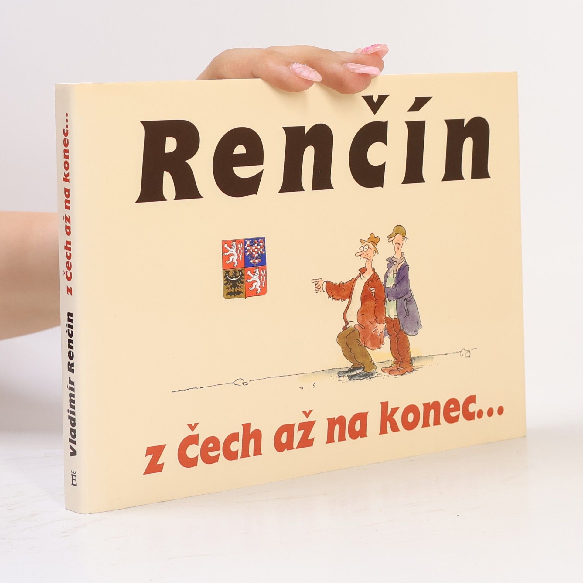 Vladimír Renčín Z Čech až na konec...
