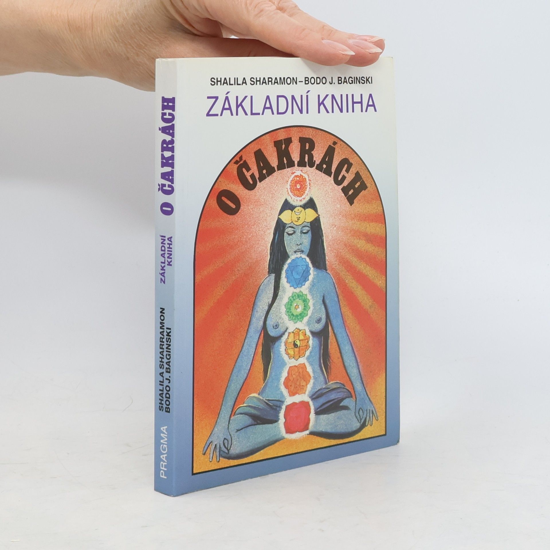 Shalila Sharamon Základní kniha o čakrách