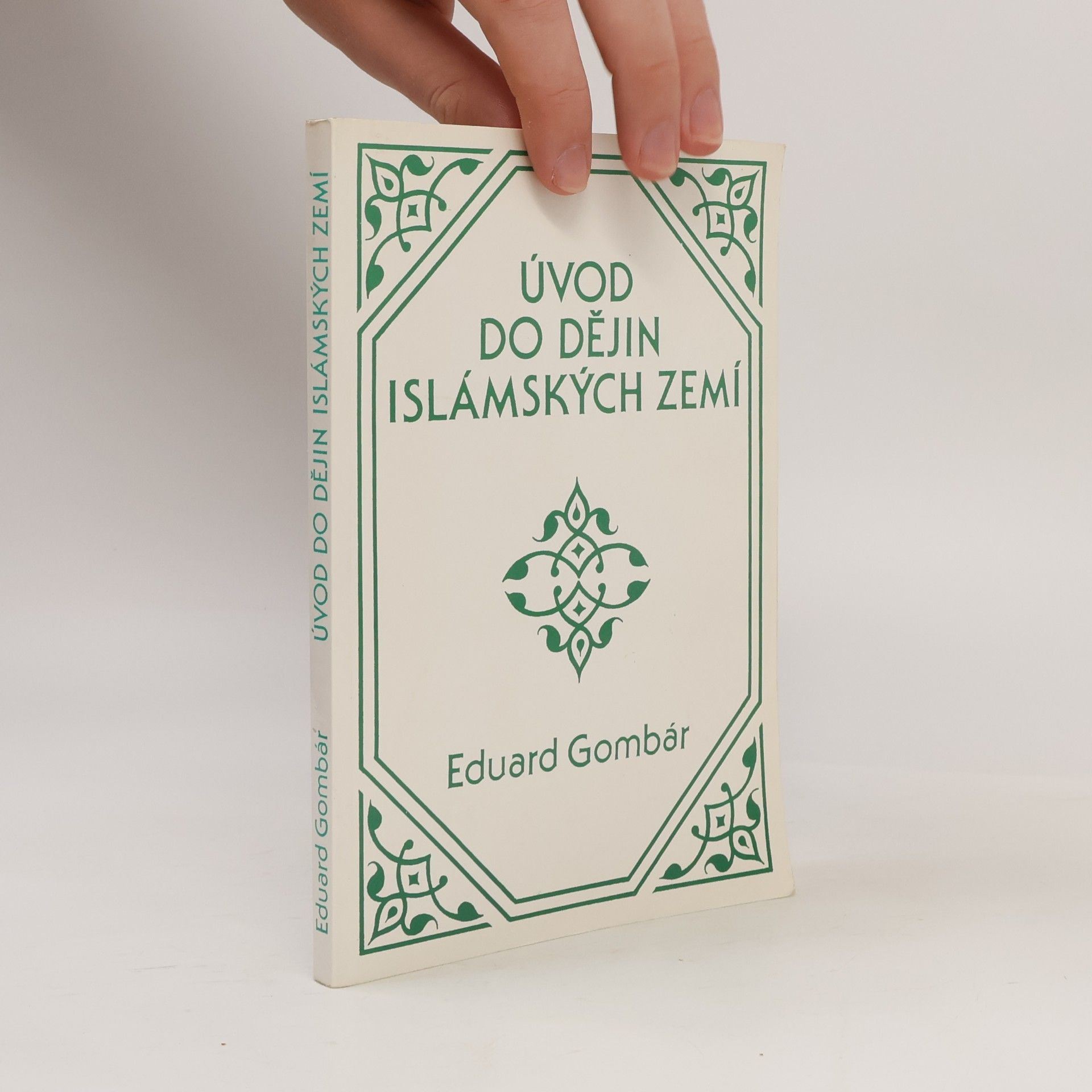 Eduard Gombár Úvod do dějin islámských zemí
