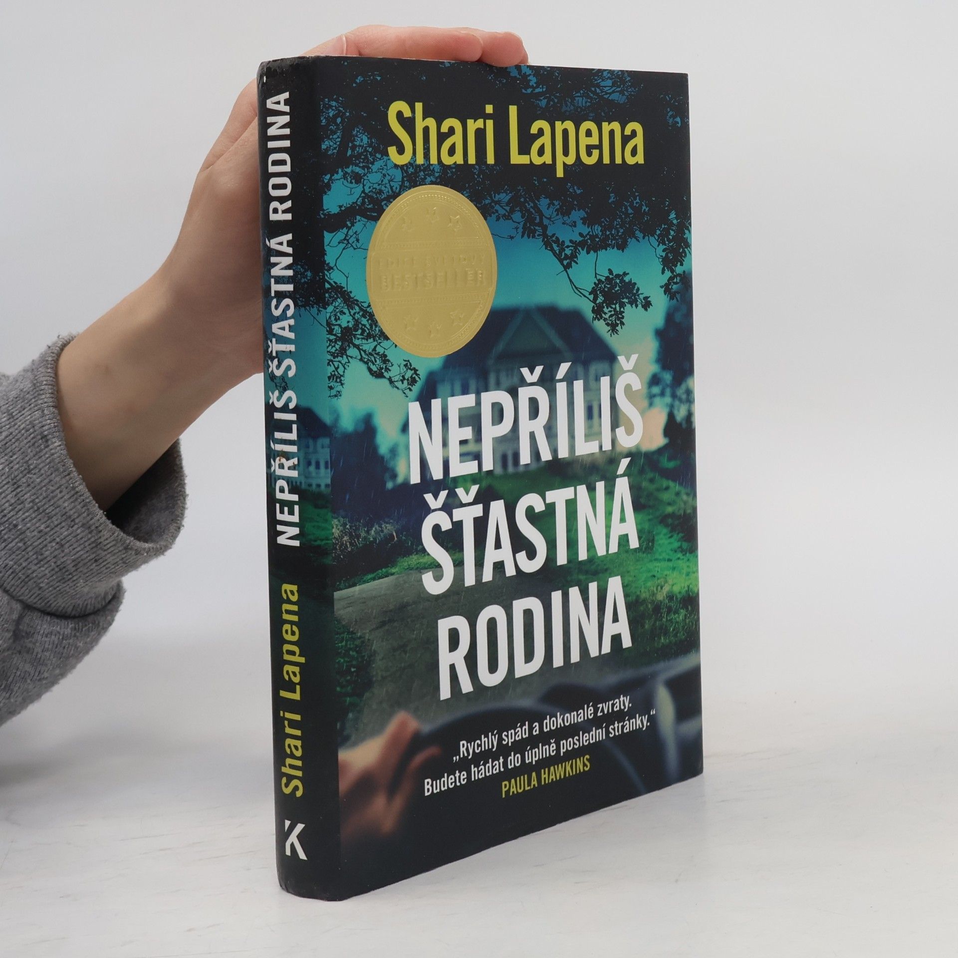 Shari Lapena Nepříliš šťastná rodina