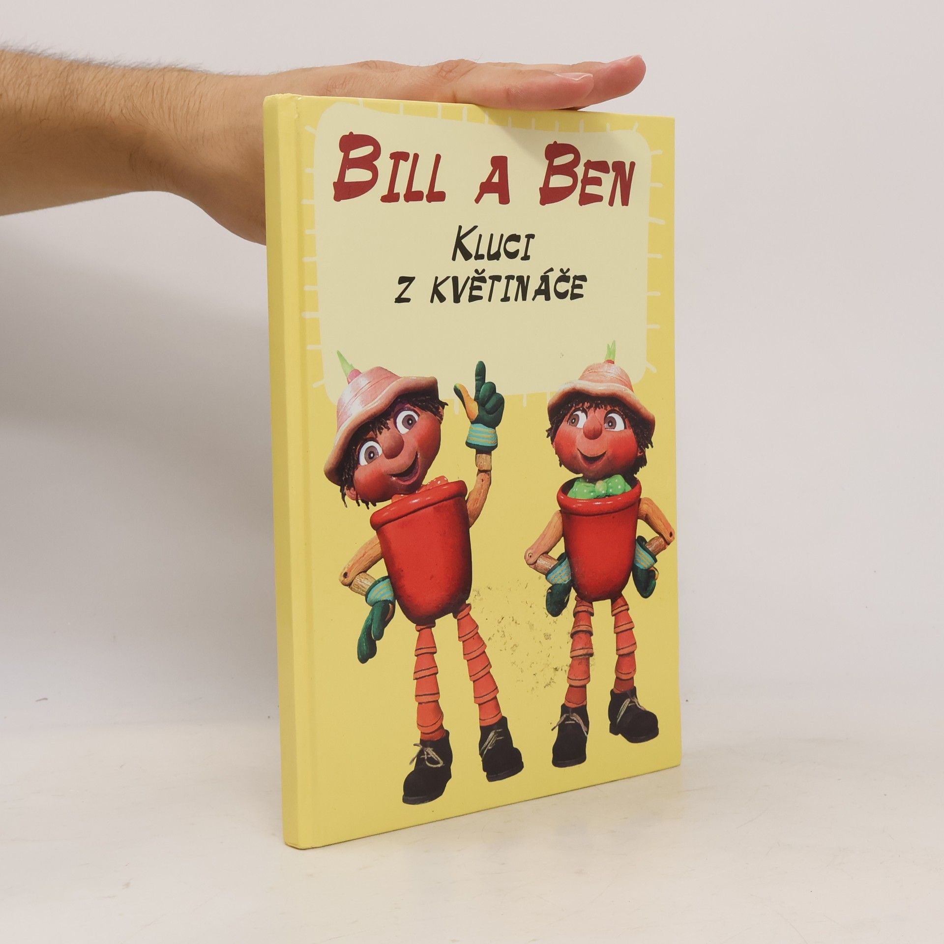 Anna Křivánková Bill a Ben. Kluci z květináče