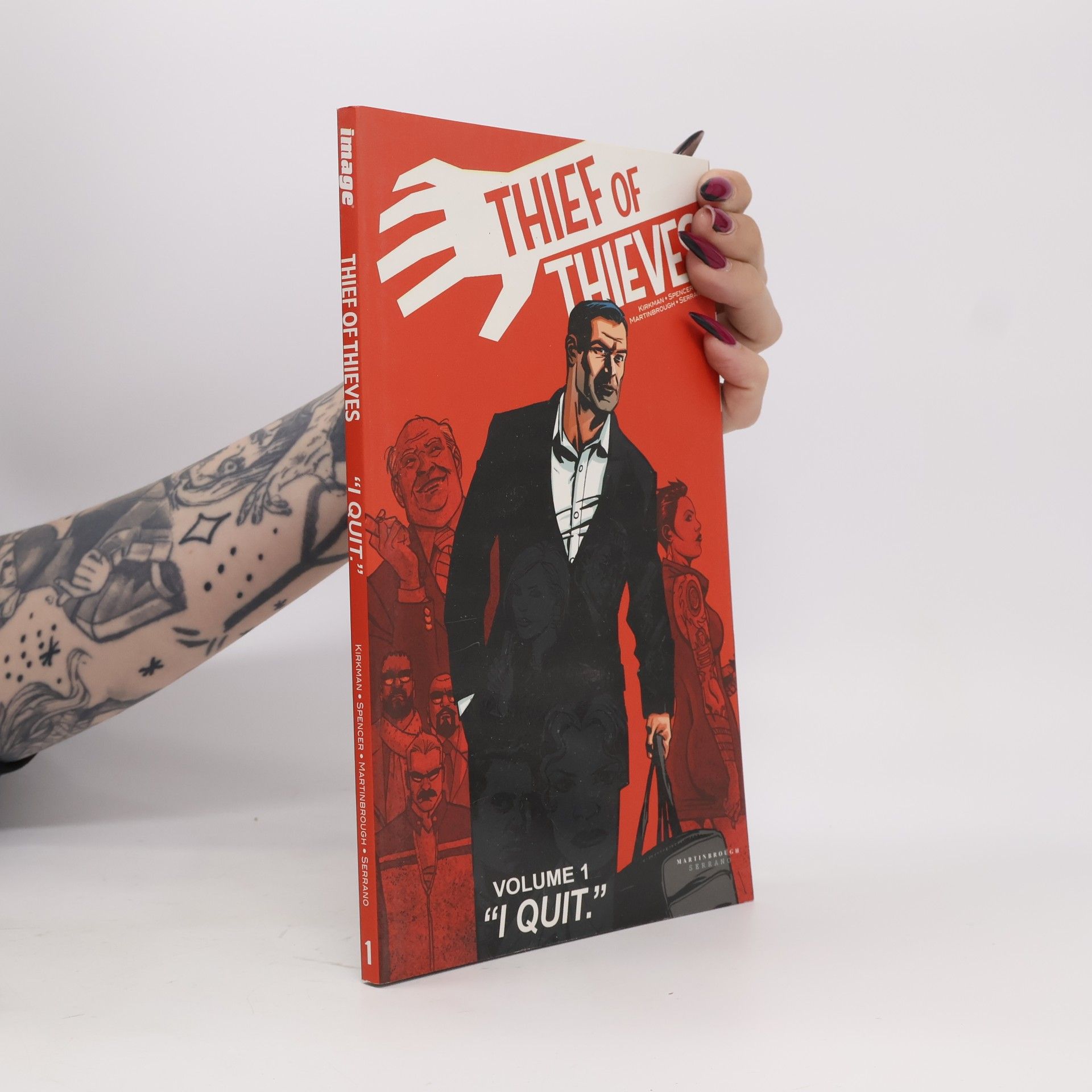 Felix Serrano Thief of Thieves Volume 1: I Quit