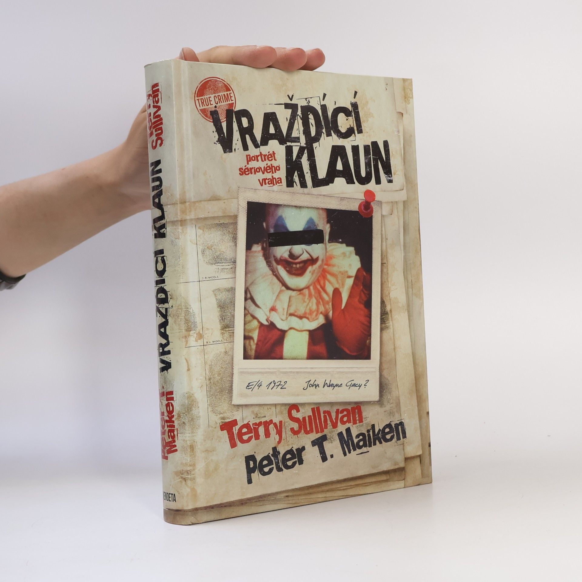 Terry Sullivan Vraždící klaun: Portrét sériového vraha