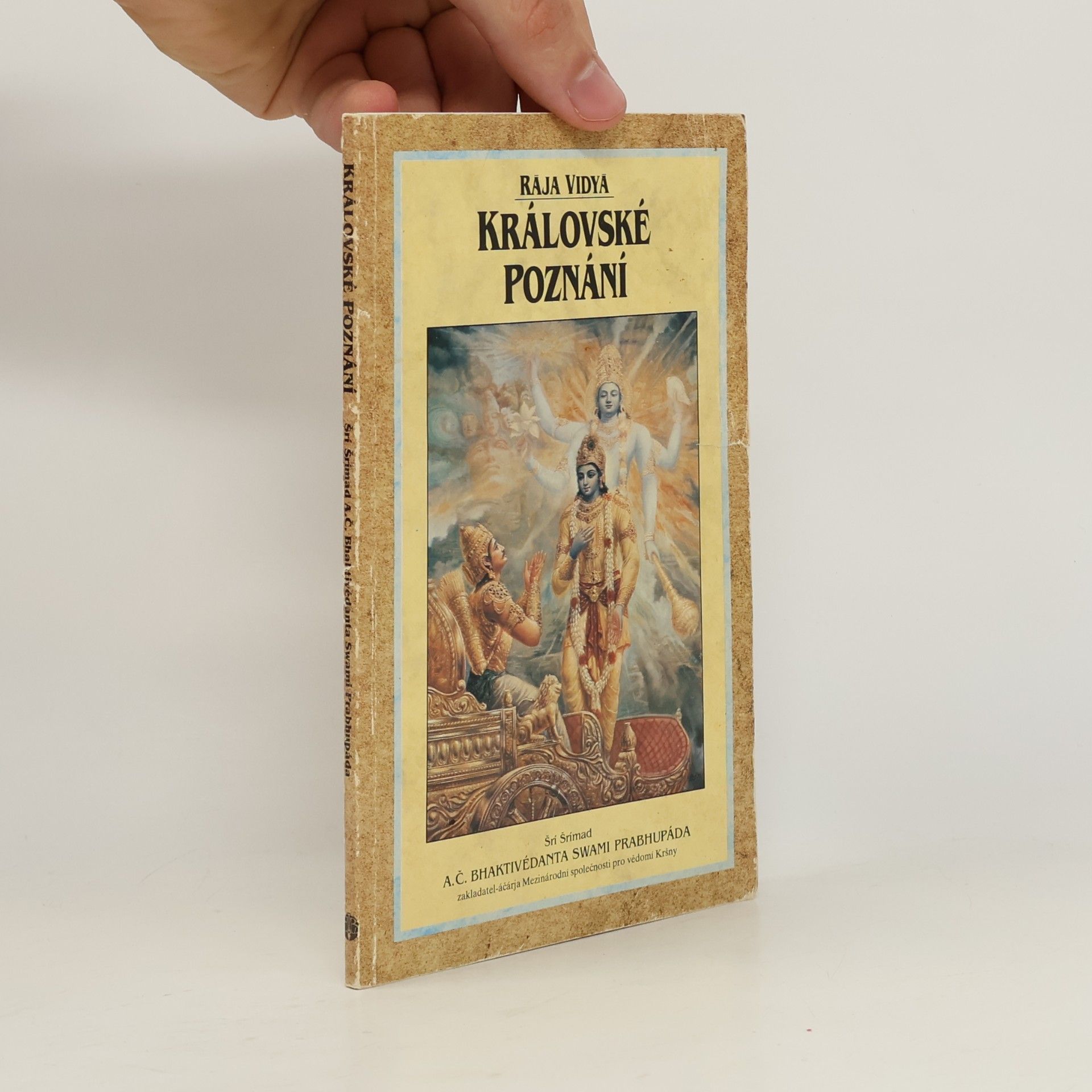 A. C. Bhaktivedanta Swami Prabhupada Rája vidyá. Královské poznání