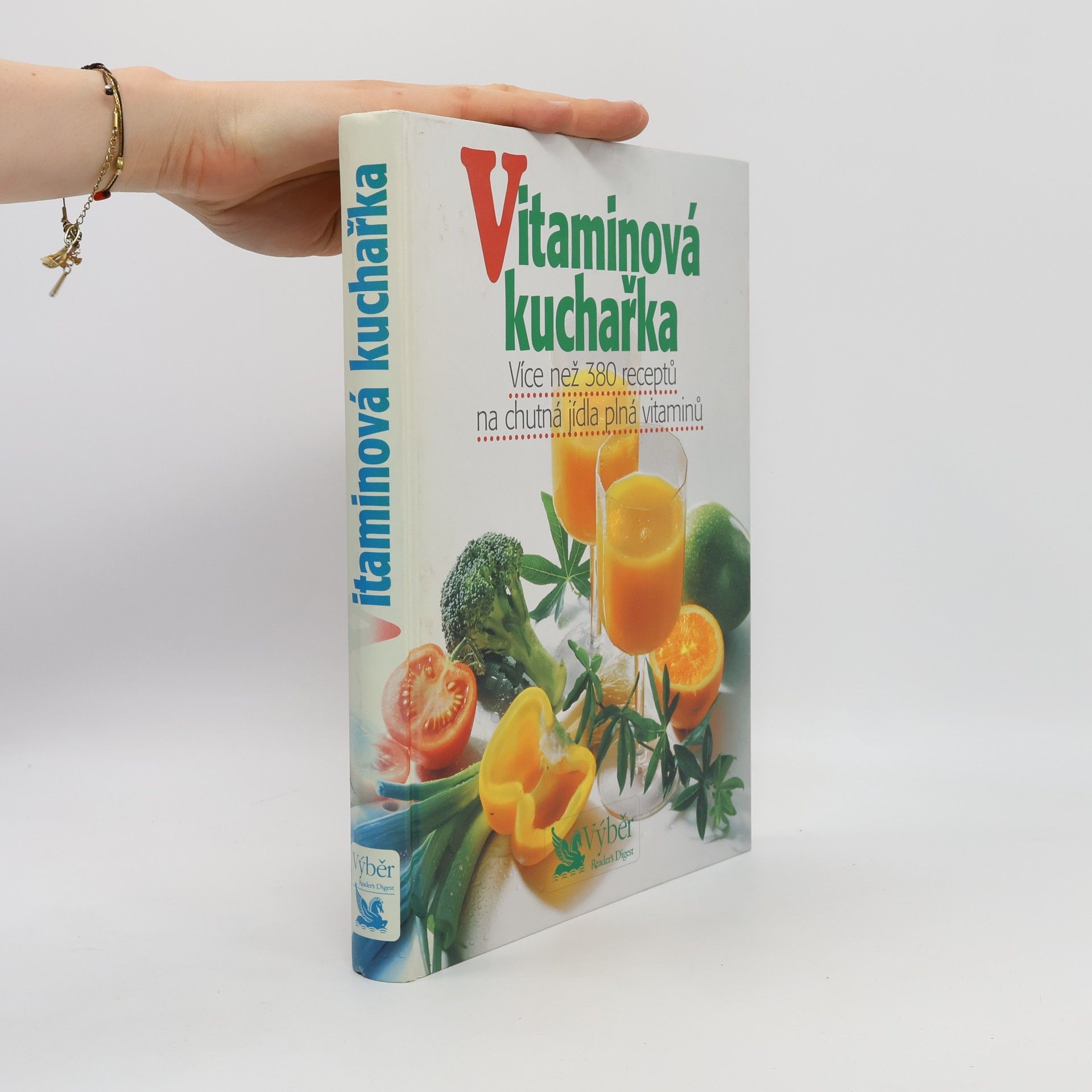 Vitaminová kuchařka. Více než 380 receptů na chutná jídla plná vitaminů