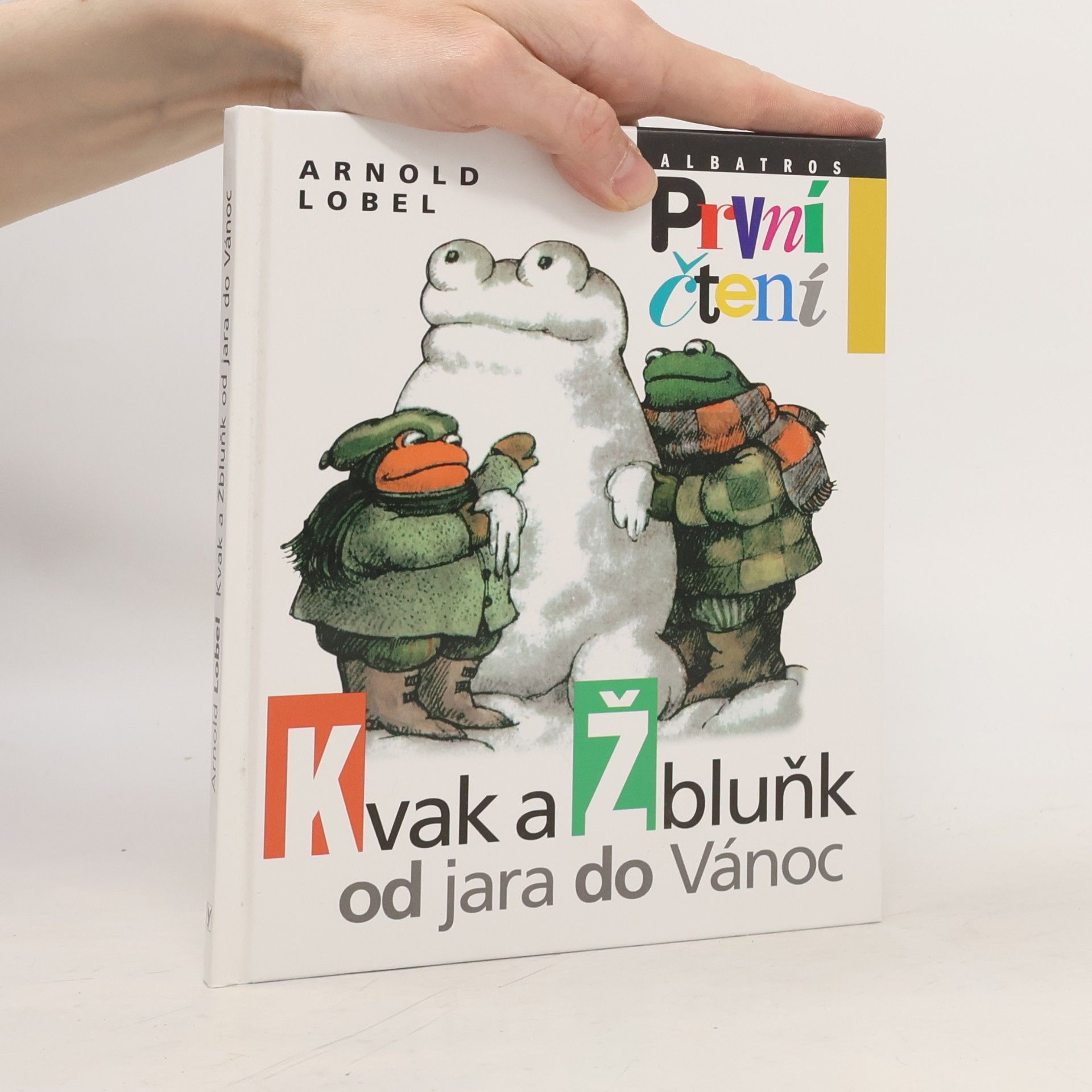 Arnold Lobel Kvak a Žbluňk od jara do Vánoc