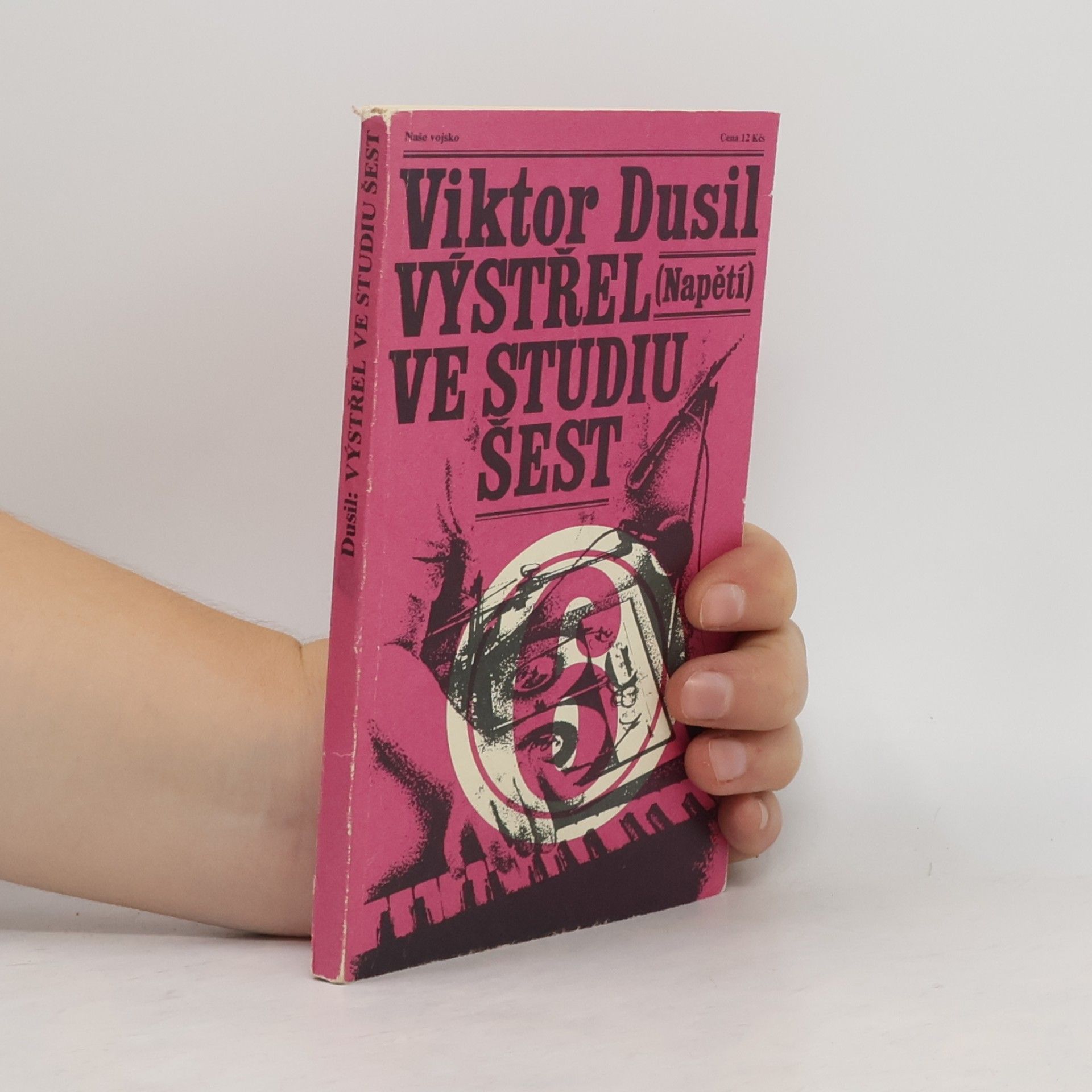 Viktor Dusil Výstřel ve studiu šest