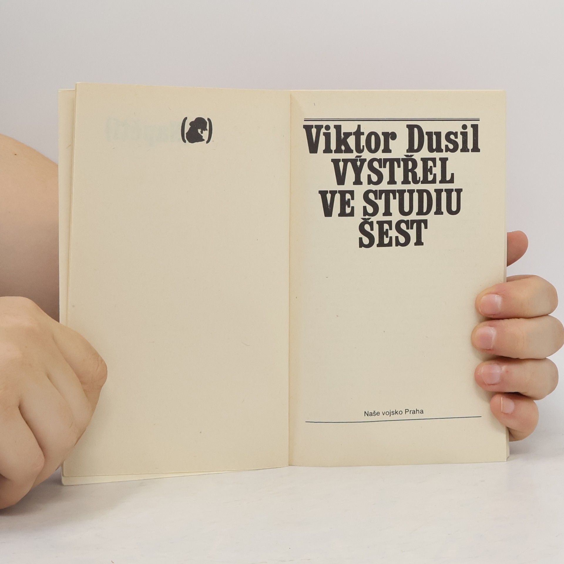 Viktor Dusil Výstřel ve studiu šest