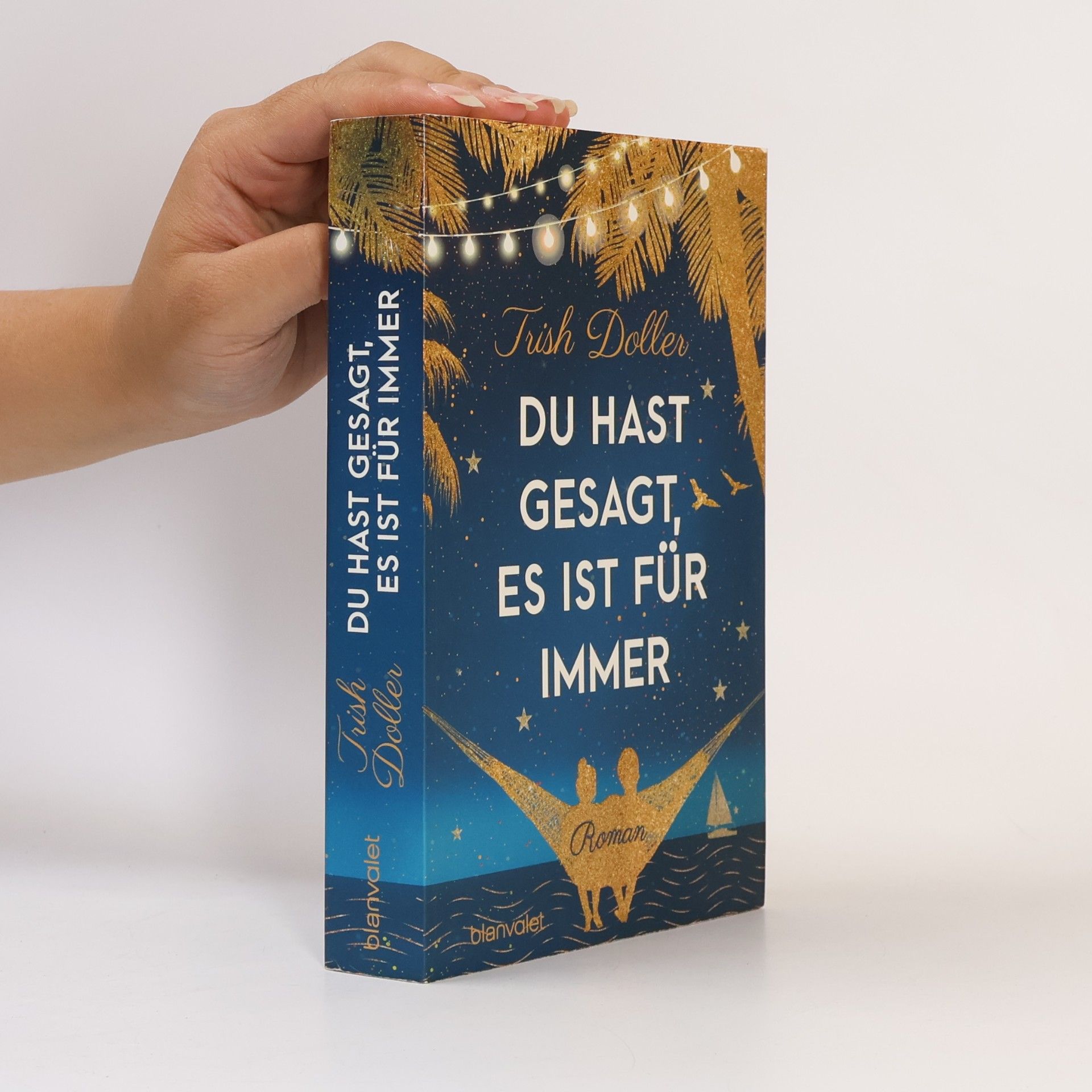 Trish Doller Du hast gesagt, es ist für immer