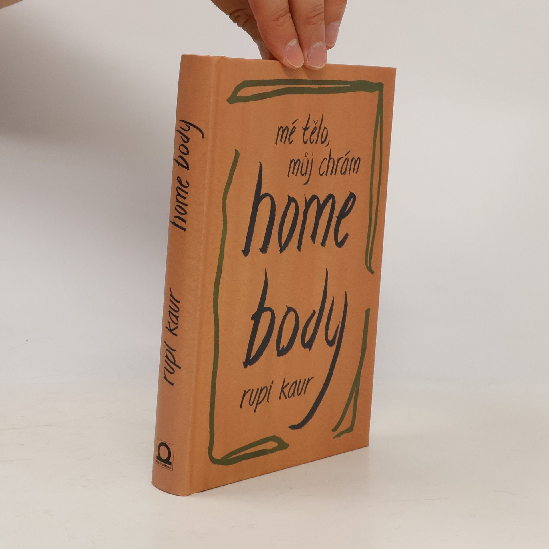 Rupi Kaur Home Body: Mé tělo, můj chrám