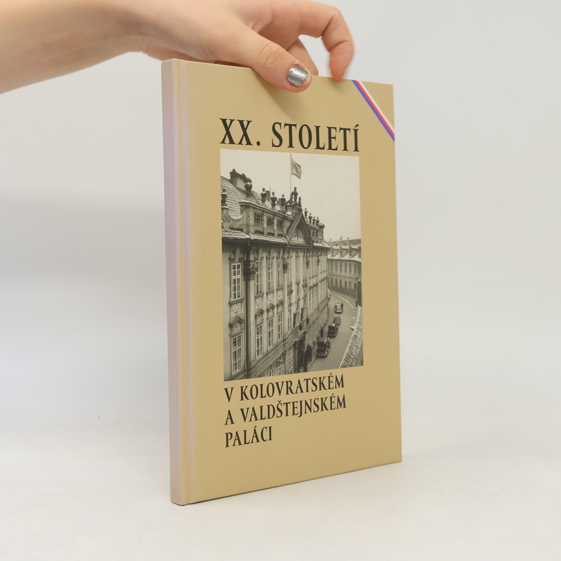 Kolektiv autorů XX. století v Kolovratském a Valdštejnském paláci.