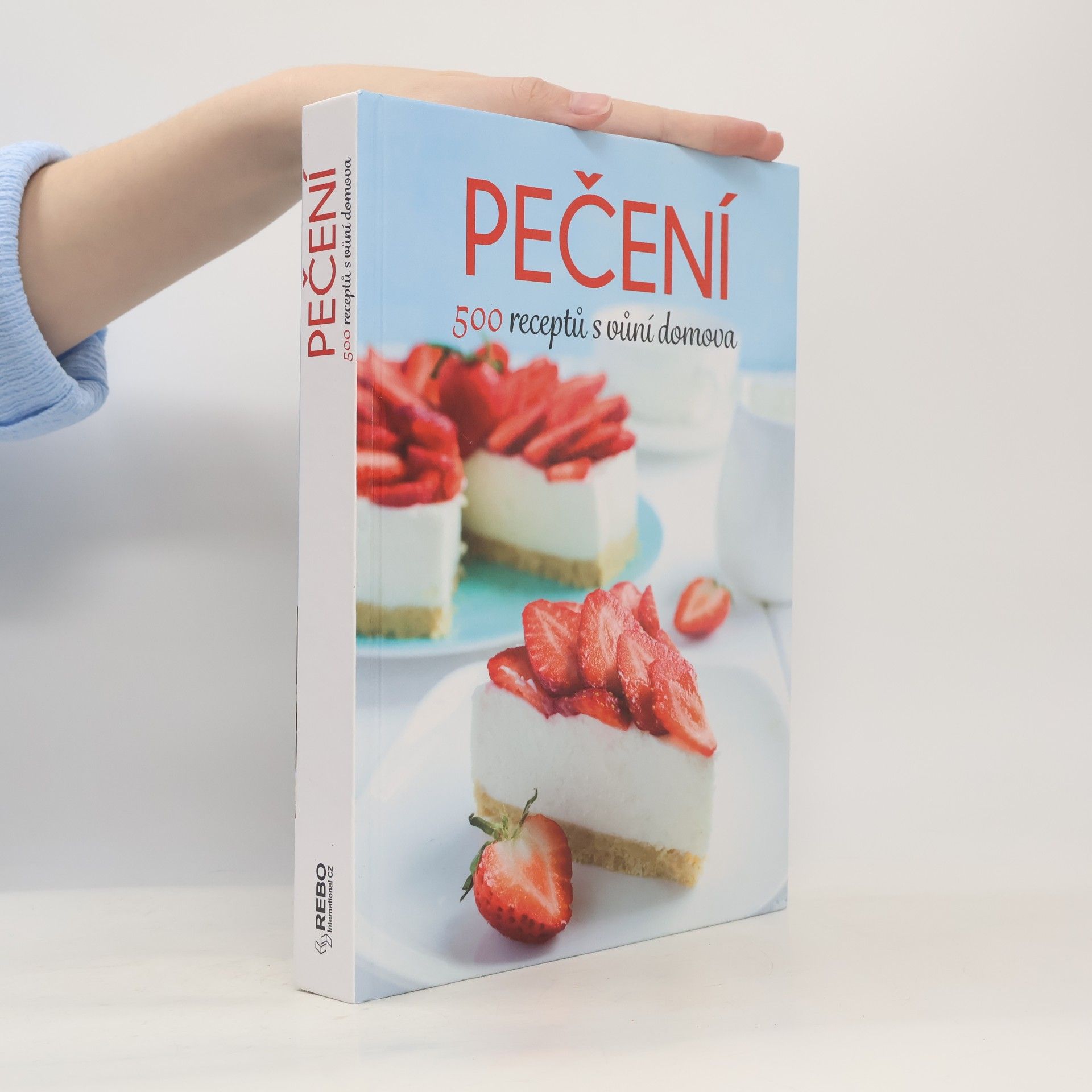 Pečení : 500 receptů s vůní domova