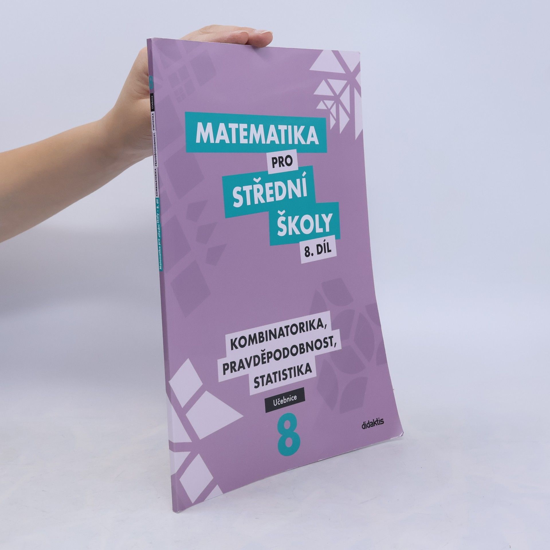 Radek Horenský Matematika pro střední školy 8. díl, učebnice. Kombinatorika, pravděpodobnost, statistika.