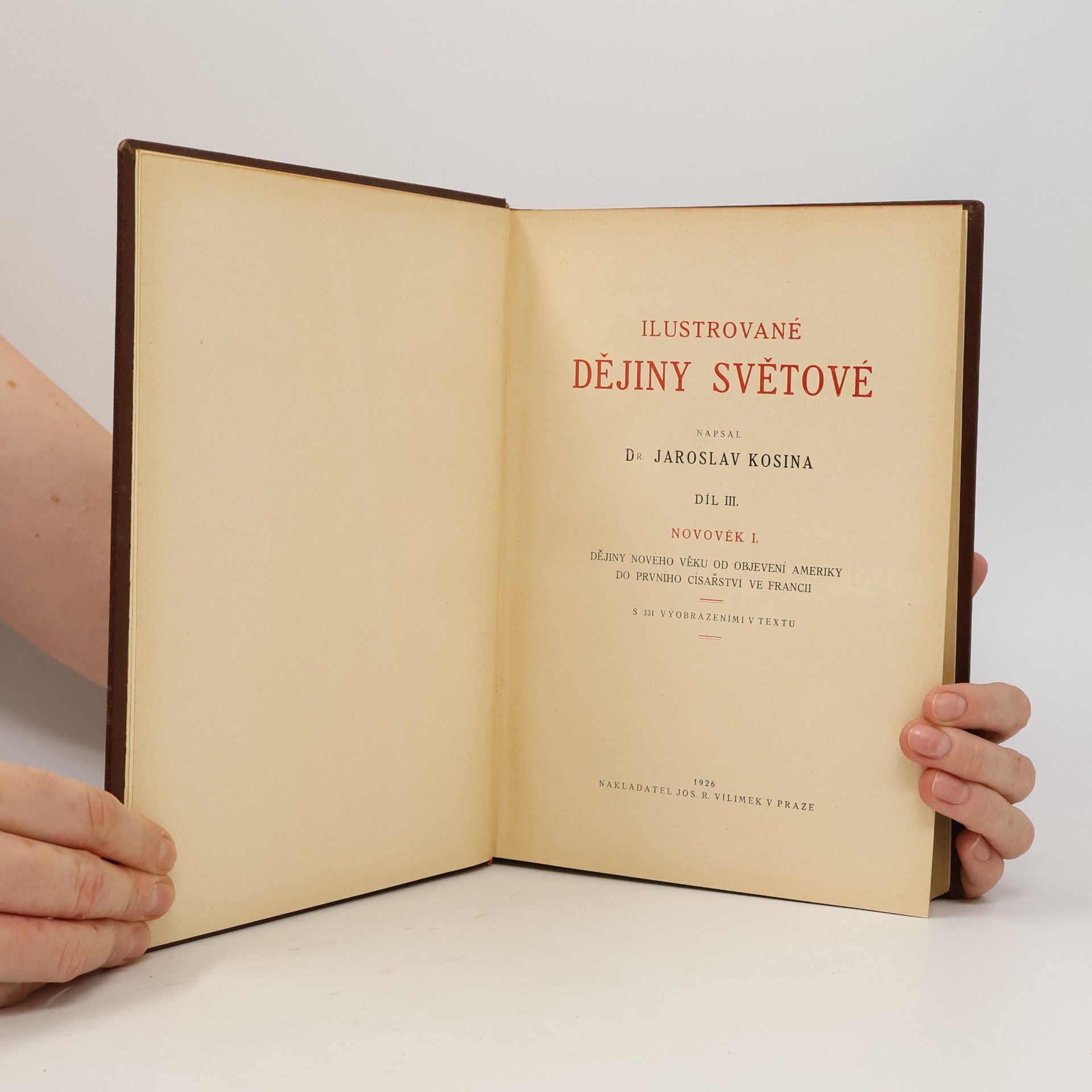 Jaroslav Kosina Ilustrované dějiny světové III. Novověk I.