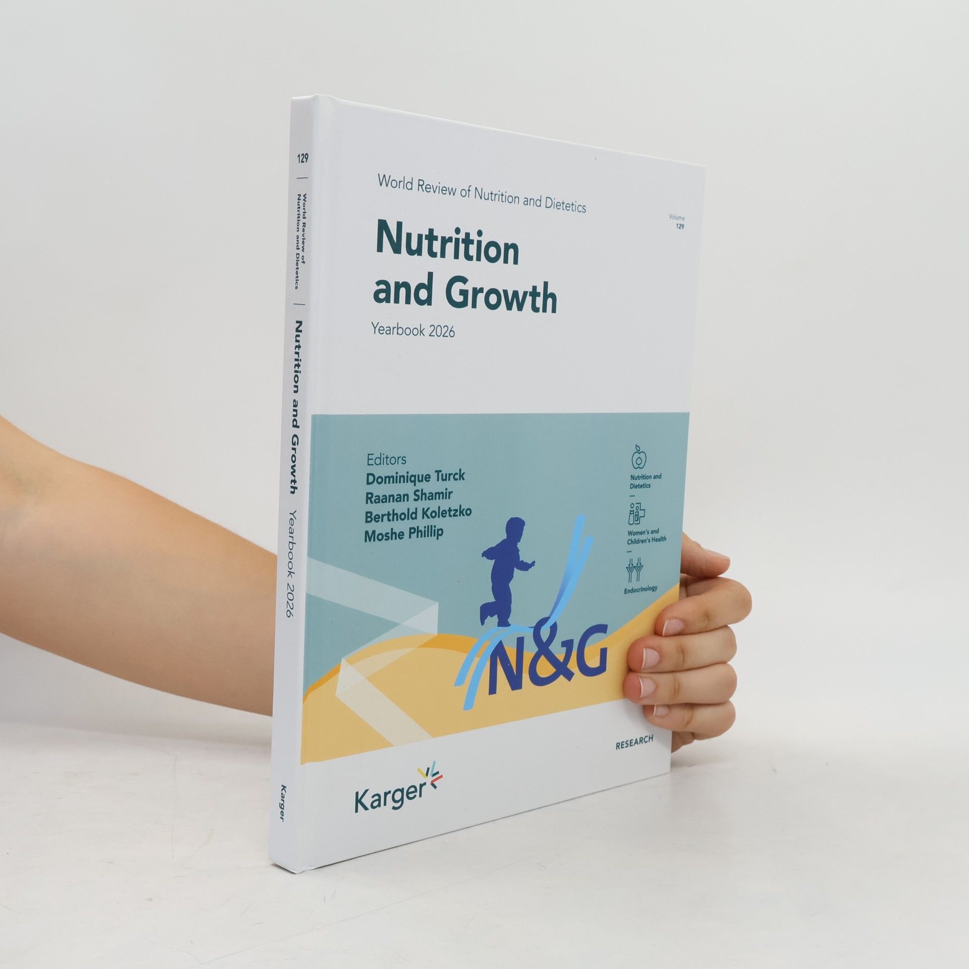 Raanan Shamir World Review of Nutrition and Dietetics - 129: Nutrition and Growth