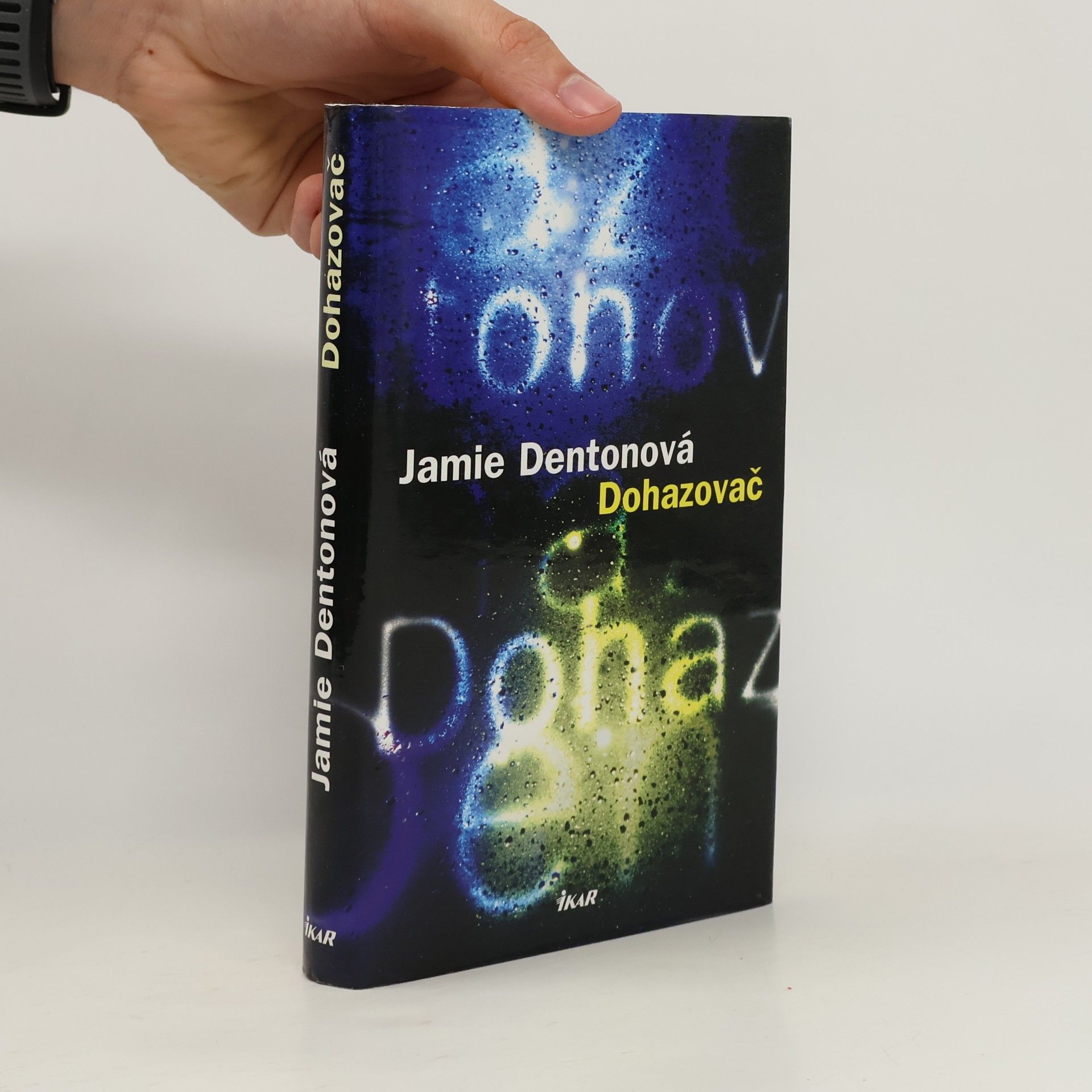 Jame Dentonová Dohazovač