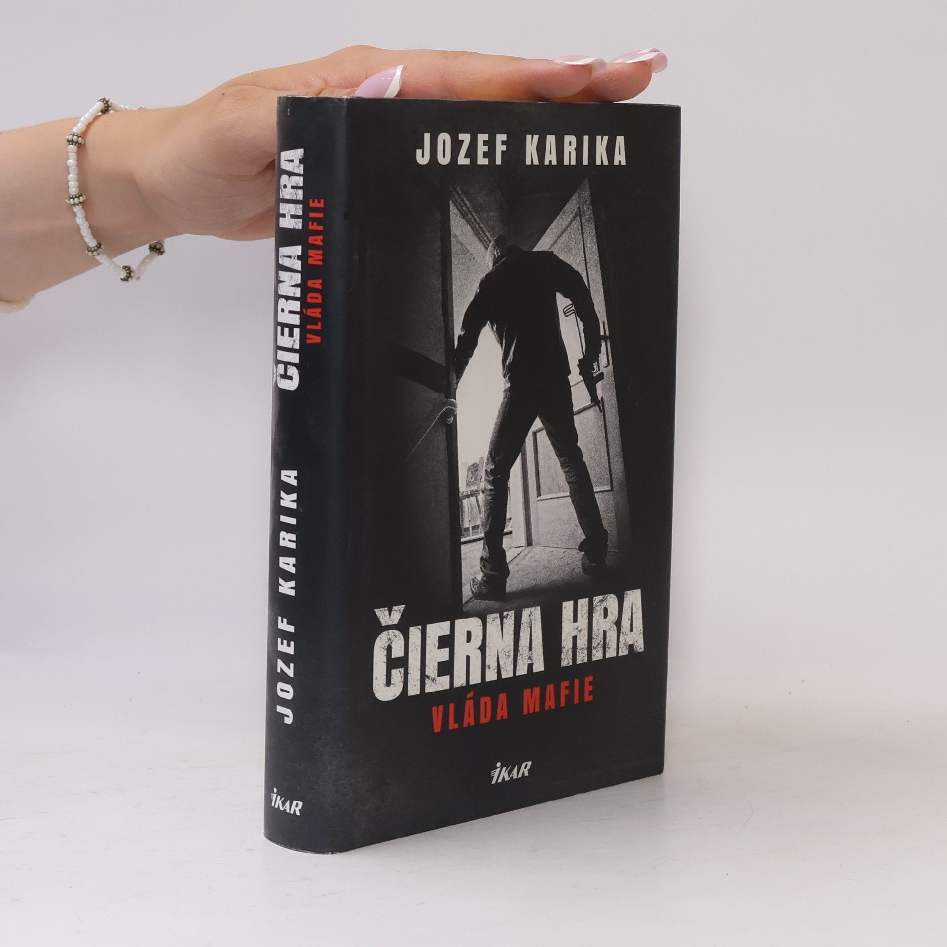 Jozef Karika Čierna hra: Vláda mafie