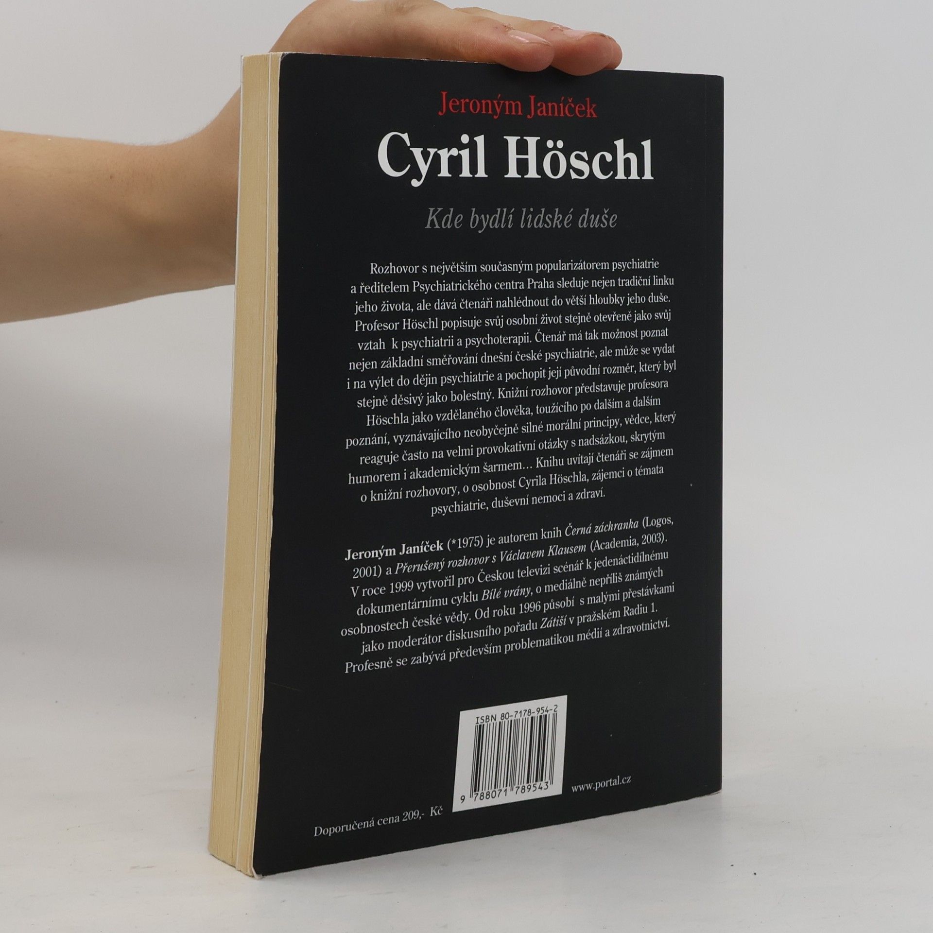 Cyril Höschl Cyril Höschl. Kde bydlí lidské duše