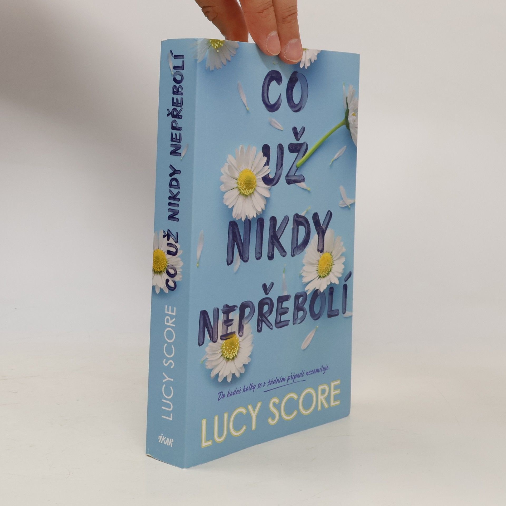 Lucy Score Co už nikdy nepřebolí