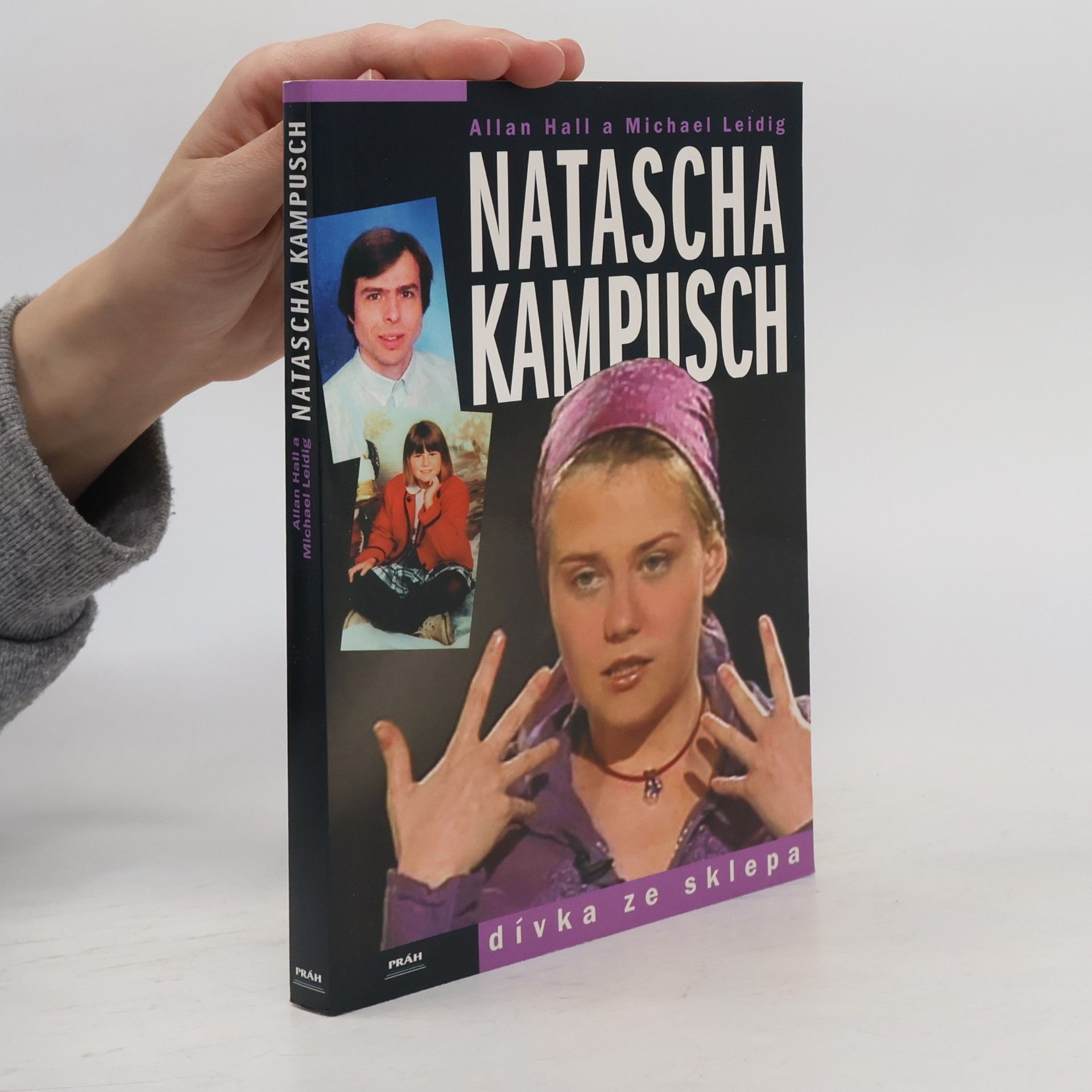 Allan Hall Natascha Kampusch. Dívka ze sklepa