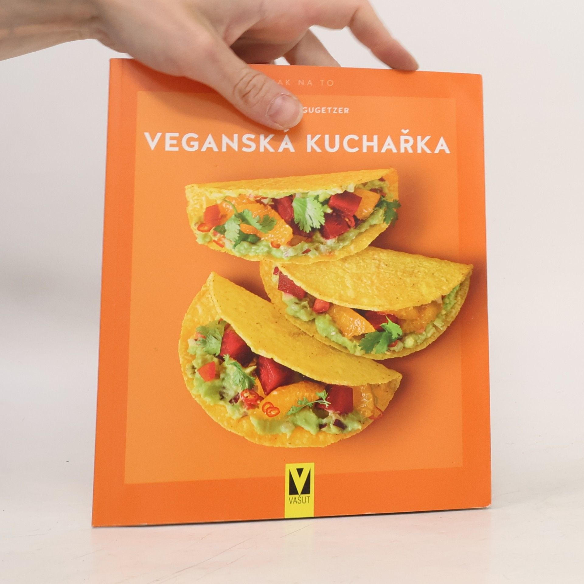 Gabrielle Gugetzerová Veganská kuchařka