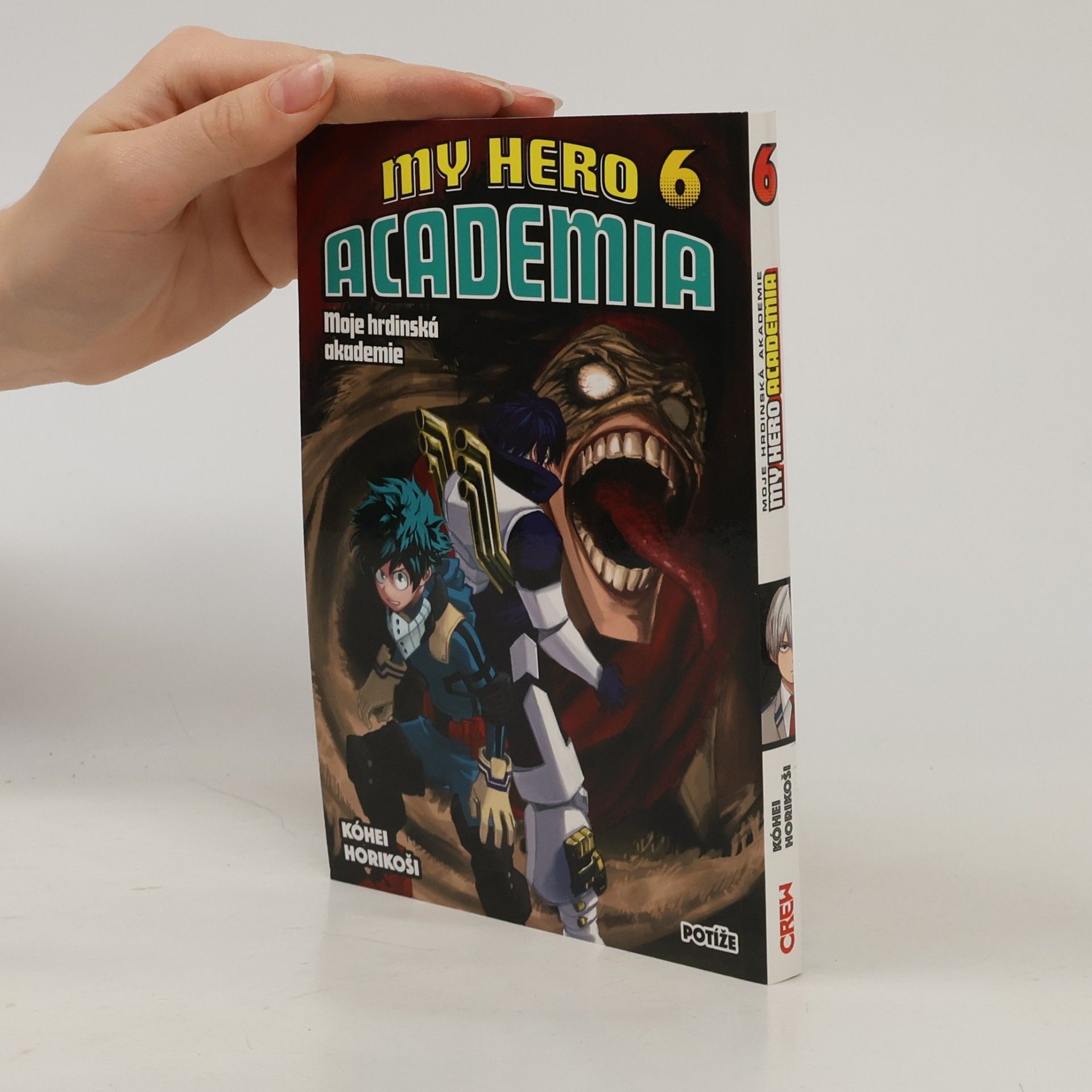 Kōhei Horikoshi My hero academia. Moje hrdinská akademie. Sv. 6, Potíže