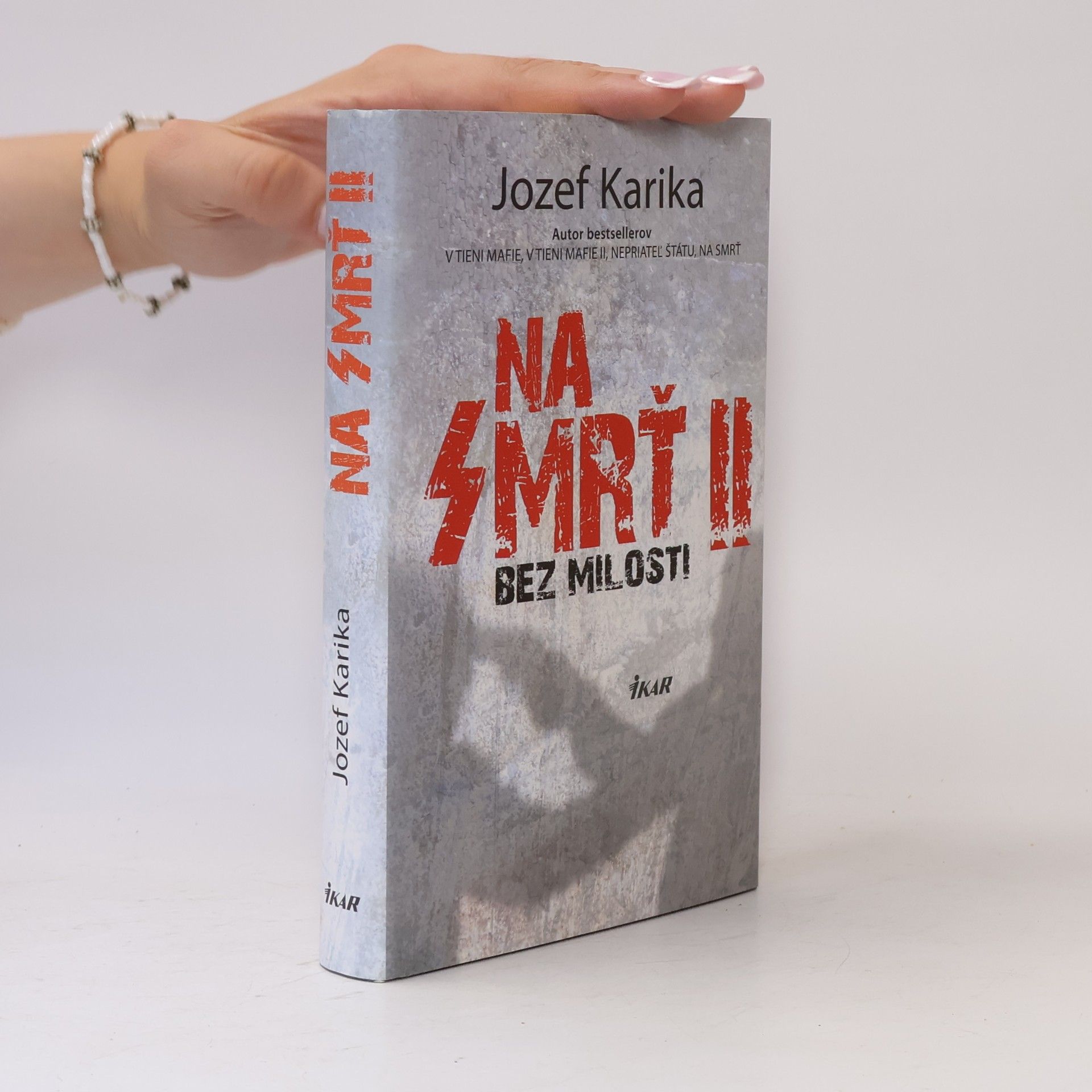 Jozef Karika Na smrť II. - Bez milosti