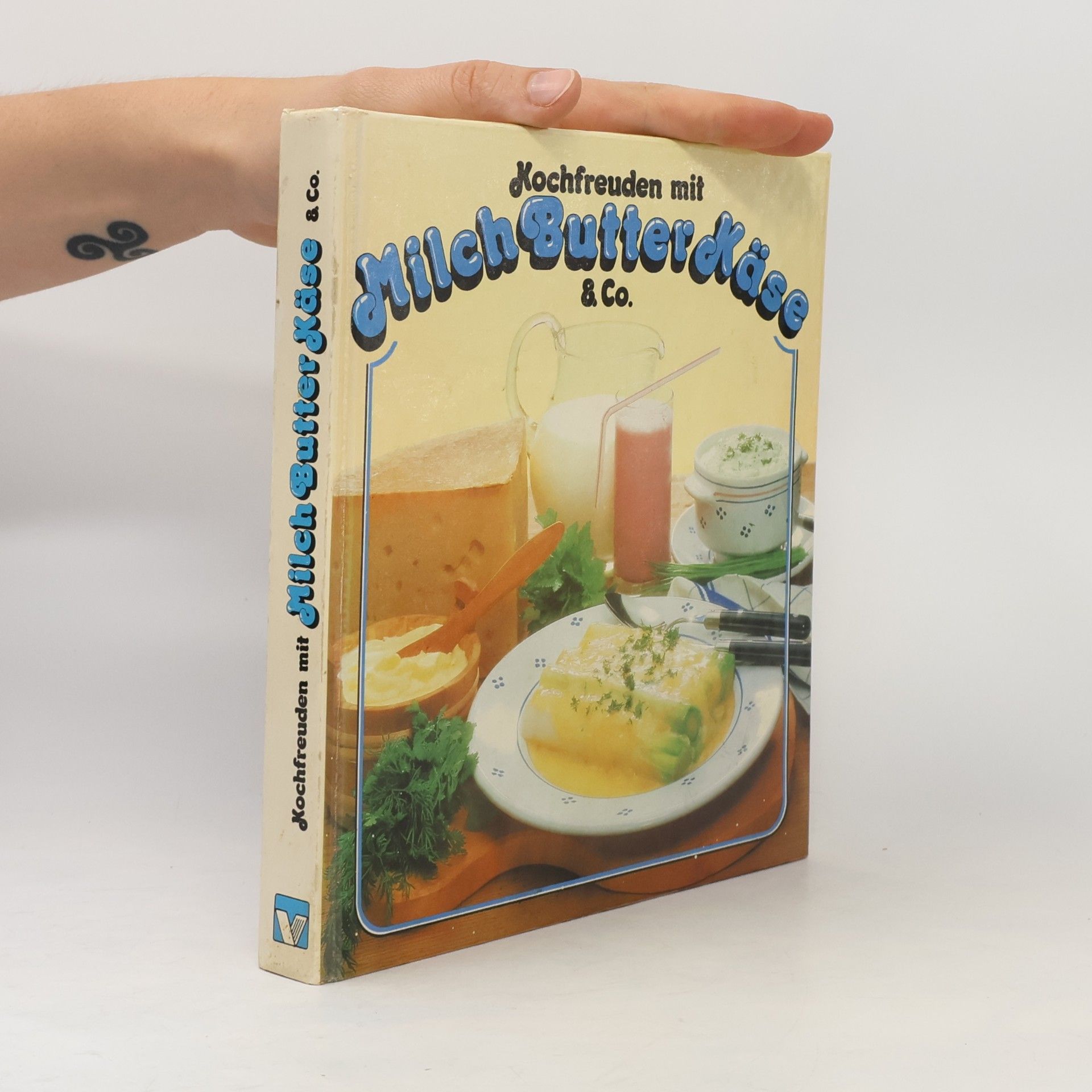 Autorenkollektiv Kochfreuden mit Milch Butter Käse & Co