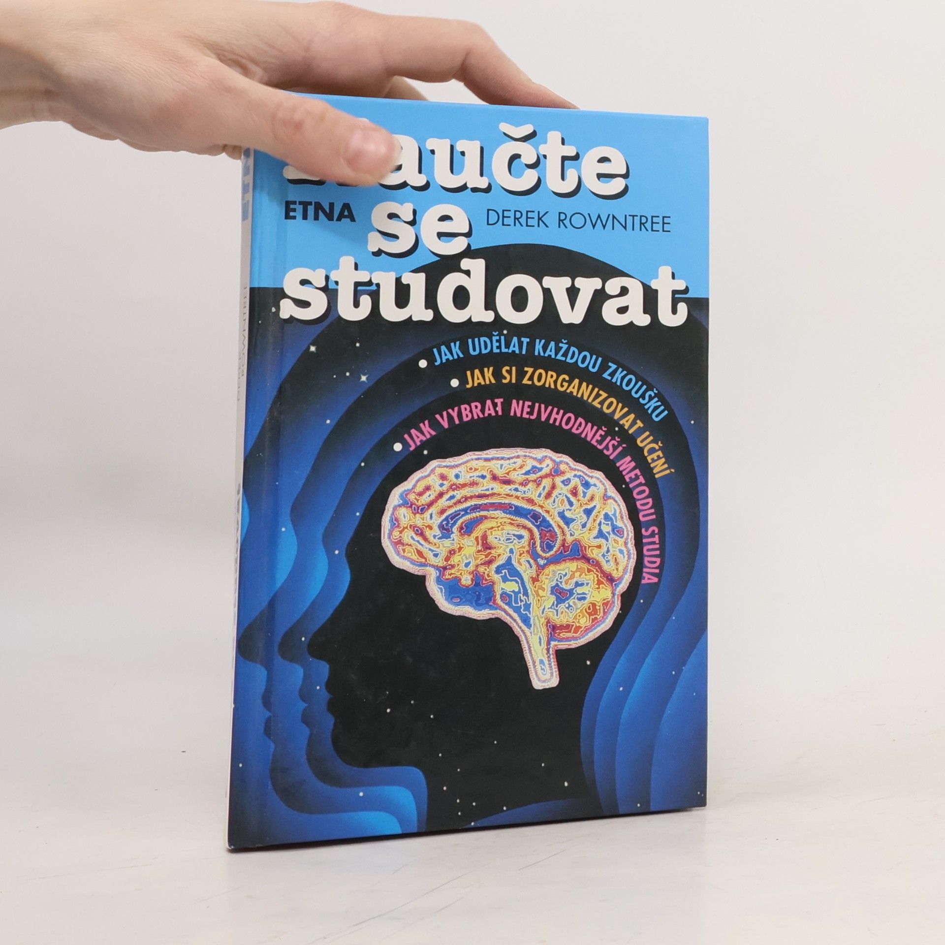 Derek Rowntree Naučte se studovat. Průvodce pro studenty každého věku